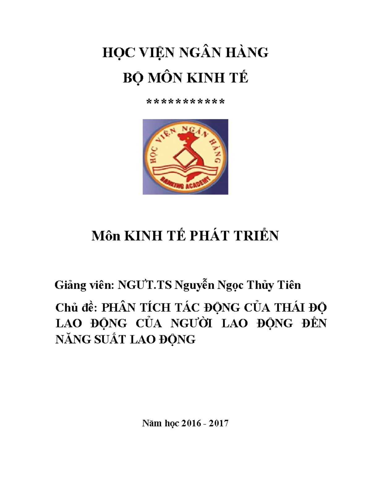 Bài tập lớn KTPT - kinh te phat trien - HỌC VIỆN NGÂN HÀNG BỘ MÔN KINH ...