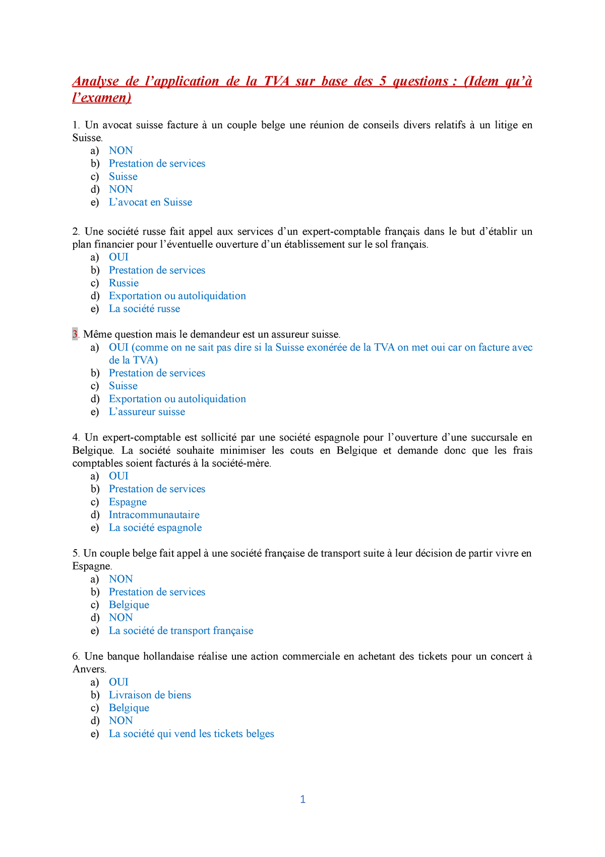 Exercices Tva Analyse De L Application De La Tva Sur Base Des 5 Questions Idem Qu A L Examen Studocu