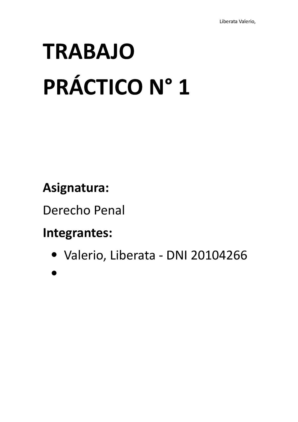 Trabajo Práctico N1 - Derecho Penal - Liberata Valerio, TRABAJO ...