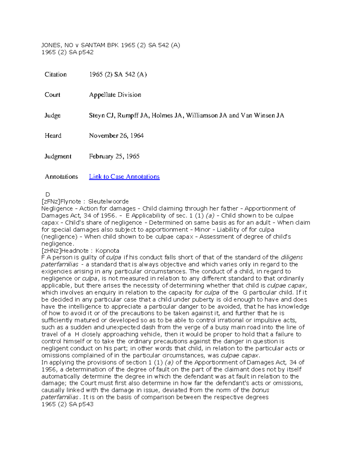 Jones v Santam 1965 Case law JONES, NO v SANTAM BPK 1965 (2) SA 542