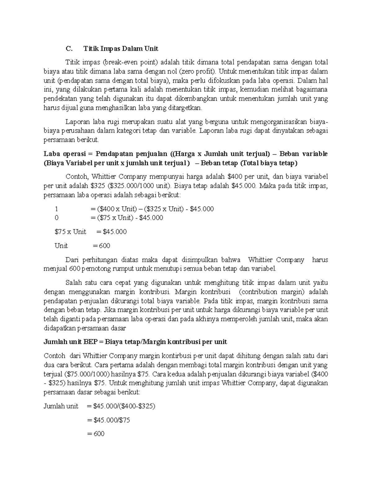 Titik Impas Dalam Unit C. Titik Impas Dalam Unit Titik impas (break