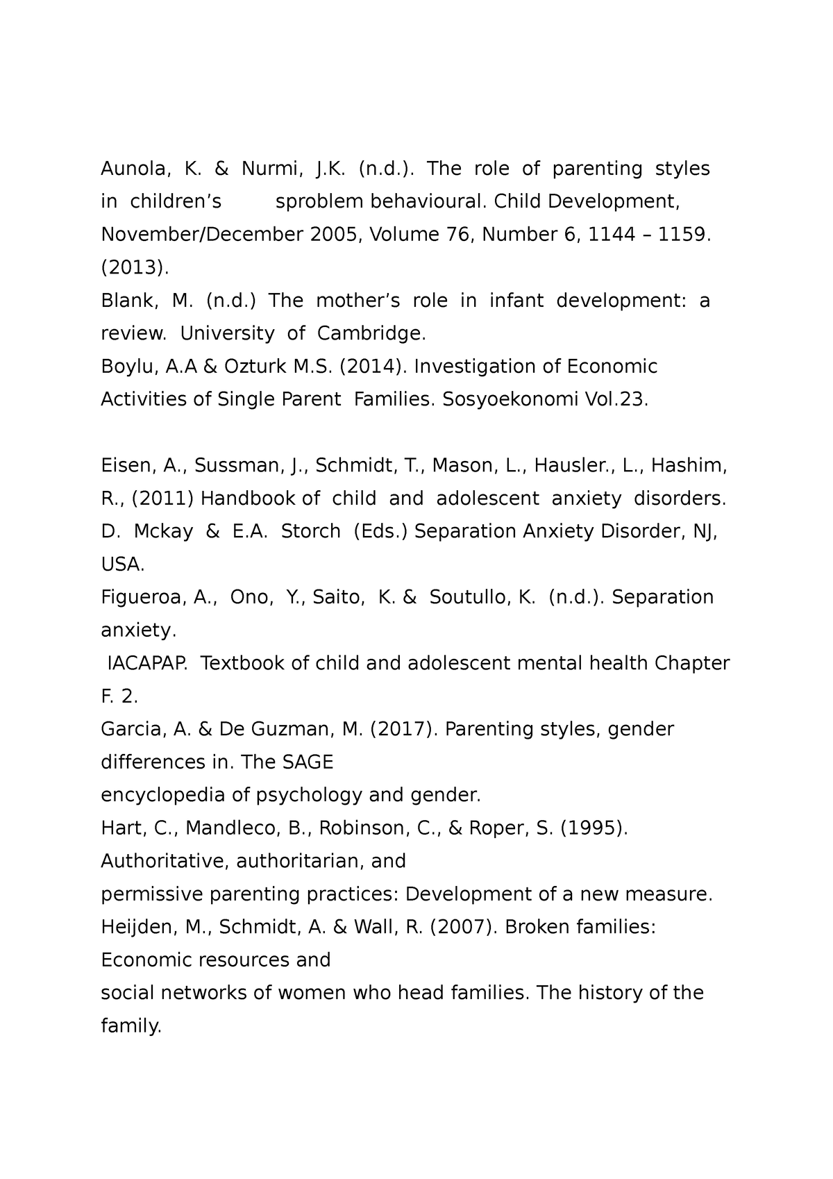 Dawood reference 2 - Aunola, K. & Nurmi, J. (n.). The role of parenting ...