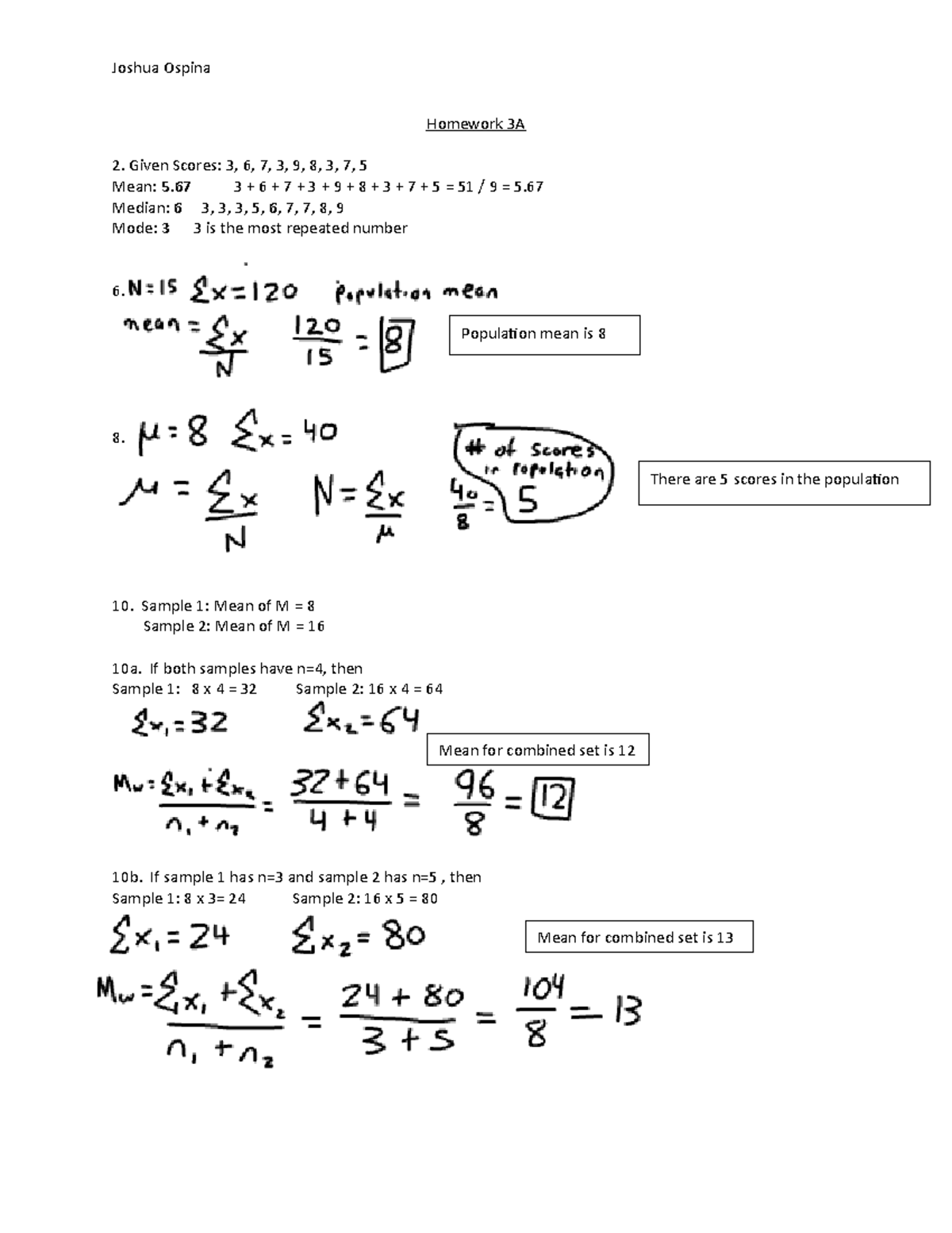 Stats Homework 3A - Homework 3A Given Scores: 3, 6, 7, 3, 9, 8, 3, 7, 5 ...