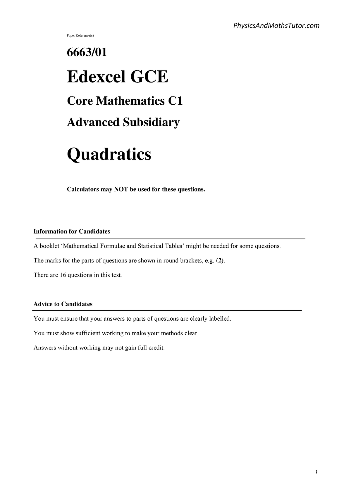 C1 Algebra - Quadratics - 1 Paper Reference(s) 6663/ Edexcel GCE Core ...