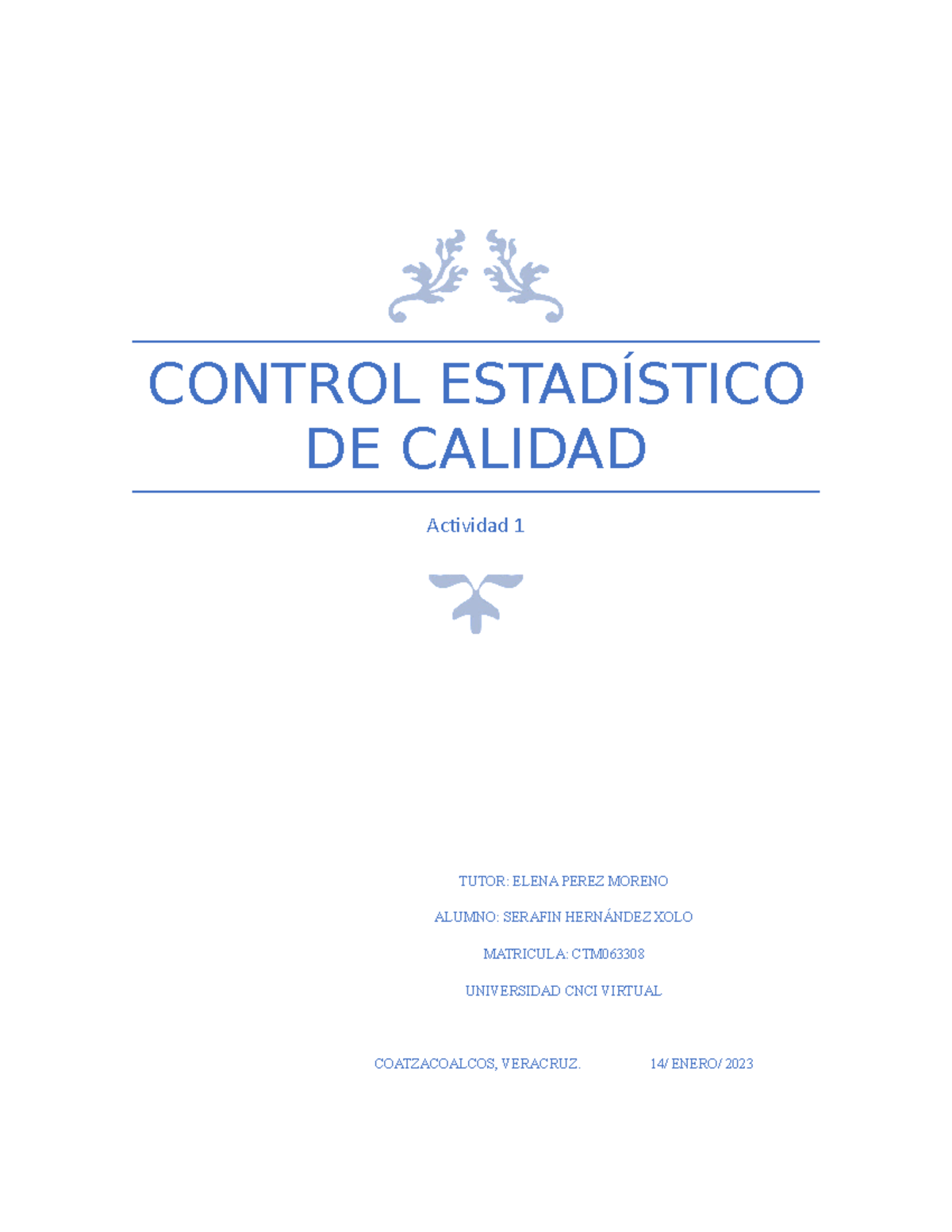 Control Estadístico De Calidad Actividad 1 - CONTROL ESTADÍSTICO DE ...