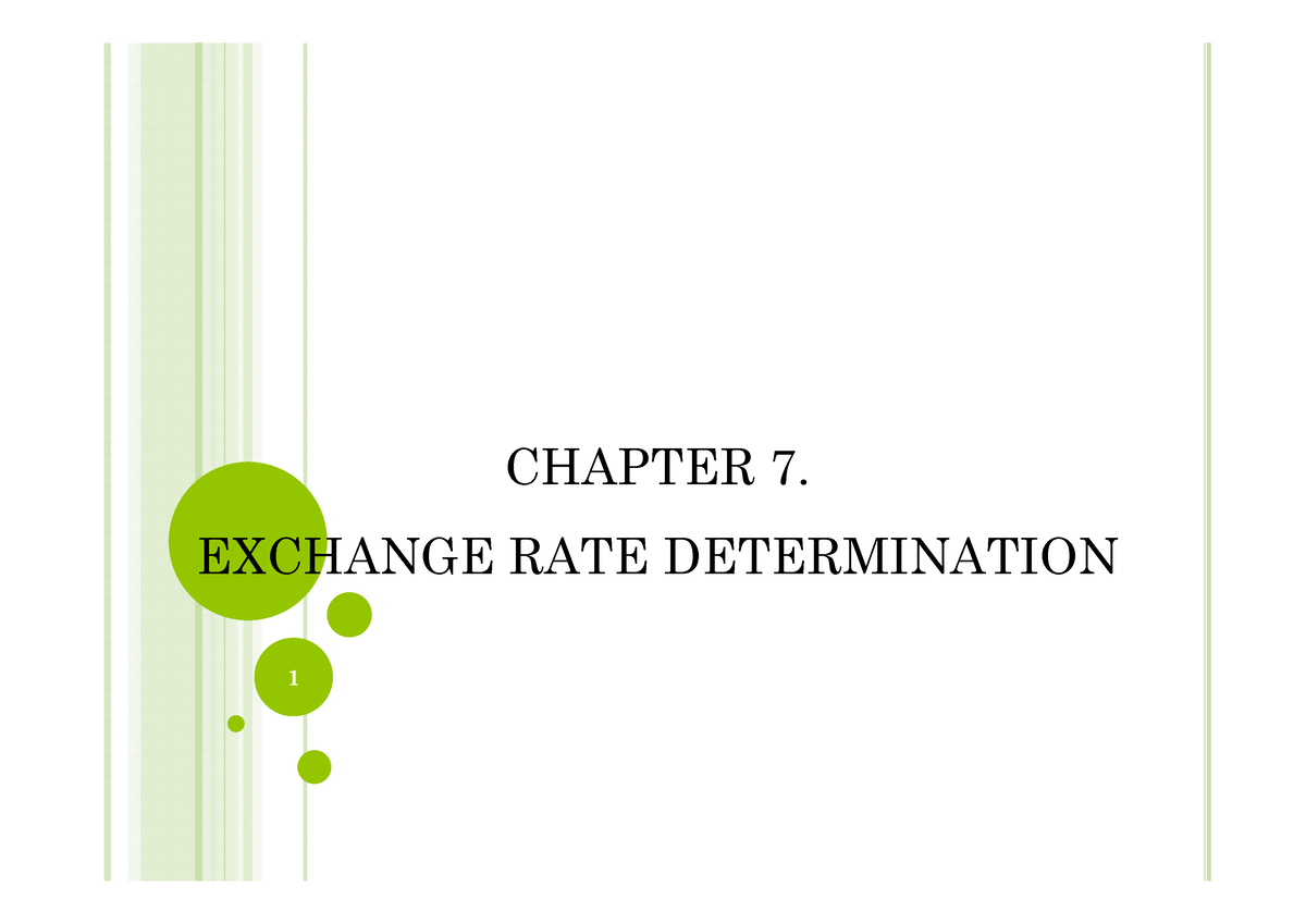 Chapter 7. Exchange Rate Determination - CHAPTER 7. EXCHANGE RATE ...