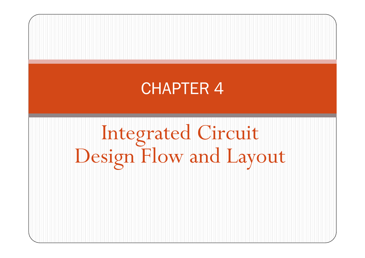 chap4-ic-design-flow-and-process-integrated-circuit-design-flow-and