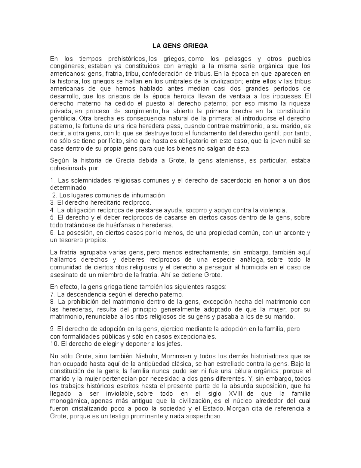 LA GENS Griega LA GENS GRIEGA En los tiempos prehistóricos, los