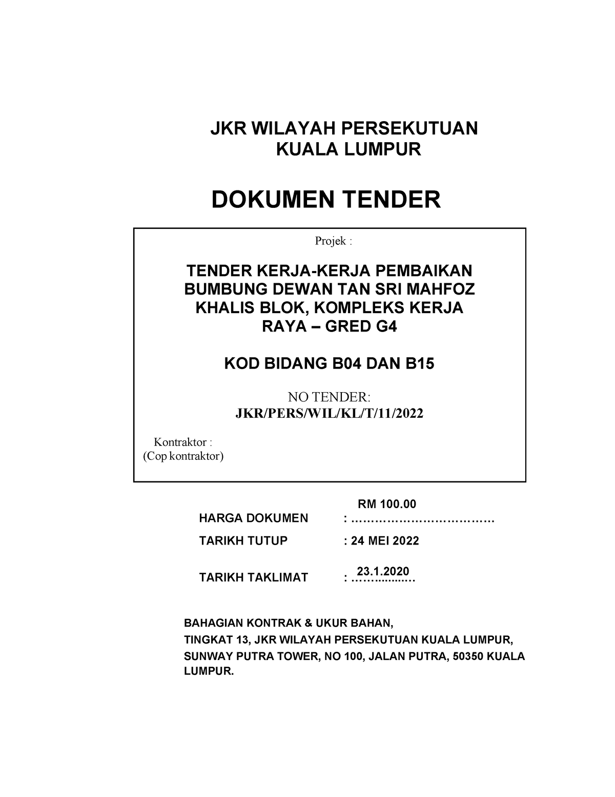 Dokumen Tender 1.1 - 123 - Projek : TENDER KERJA-KERJA PEMBAIKAN