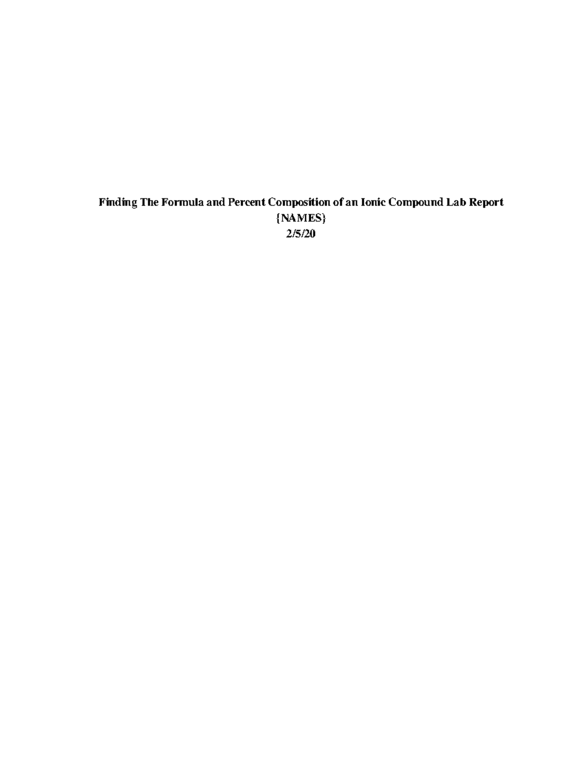 Finding The Formula and Percent Composition of an Ionic Compound Lab Report Finding The