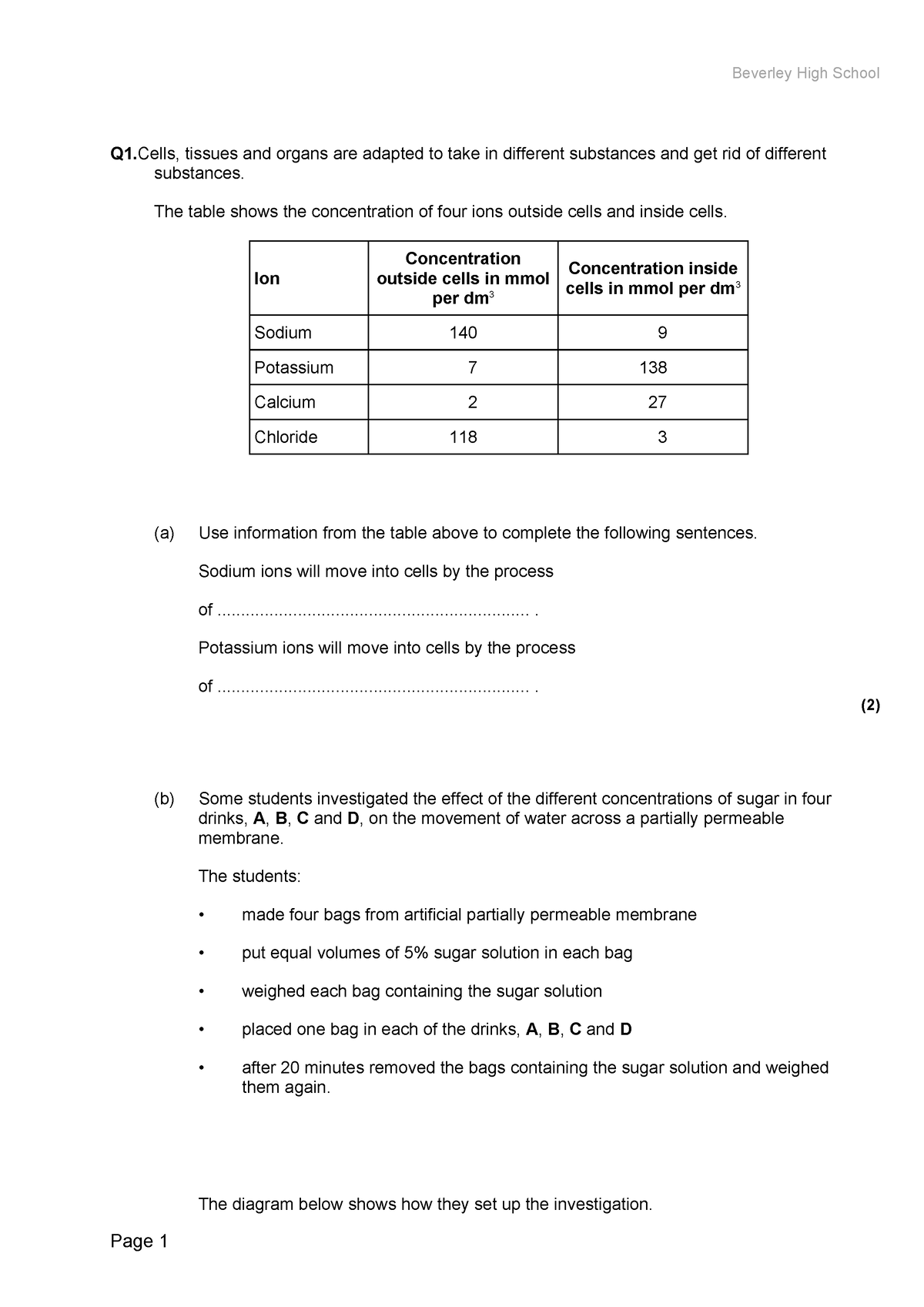 Topic 1 - Cell transport - Q1, tissues and organs are adapted to take ...