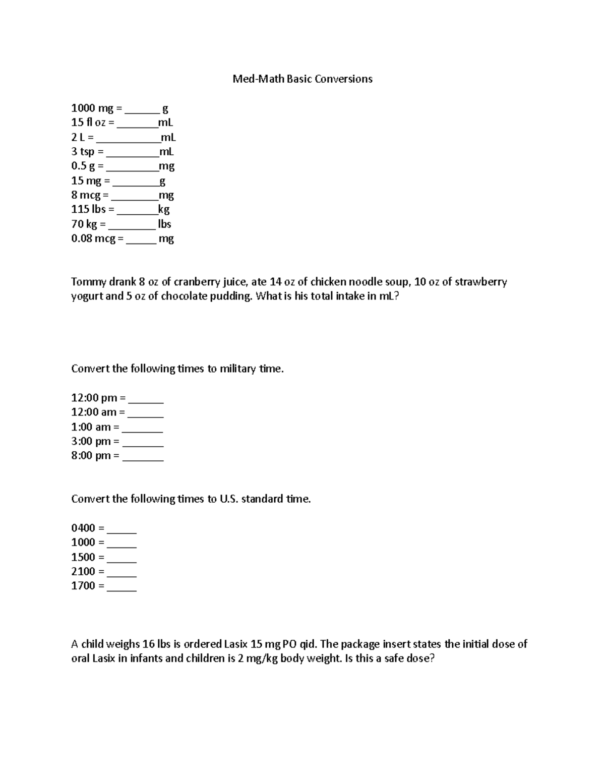 Med-Math Basic Conversions-1 - What is his total intake in mL? Convert ...