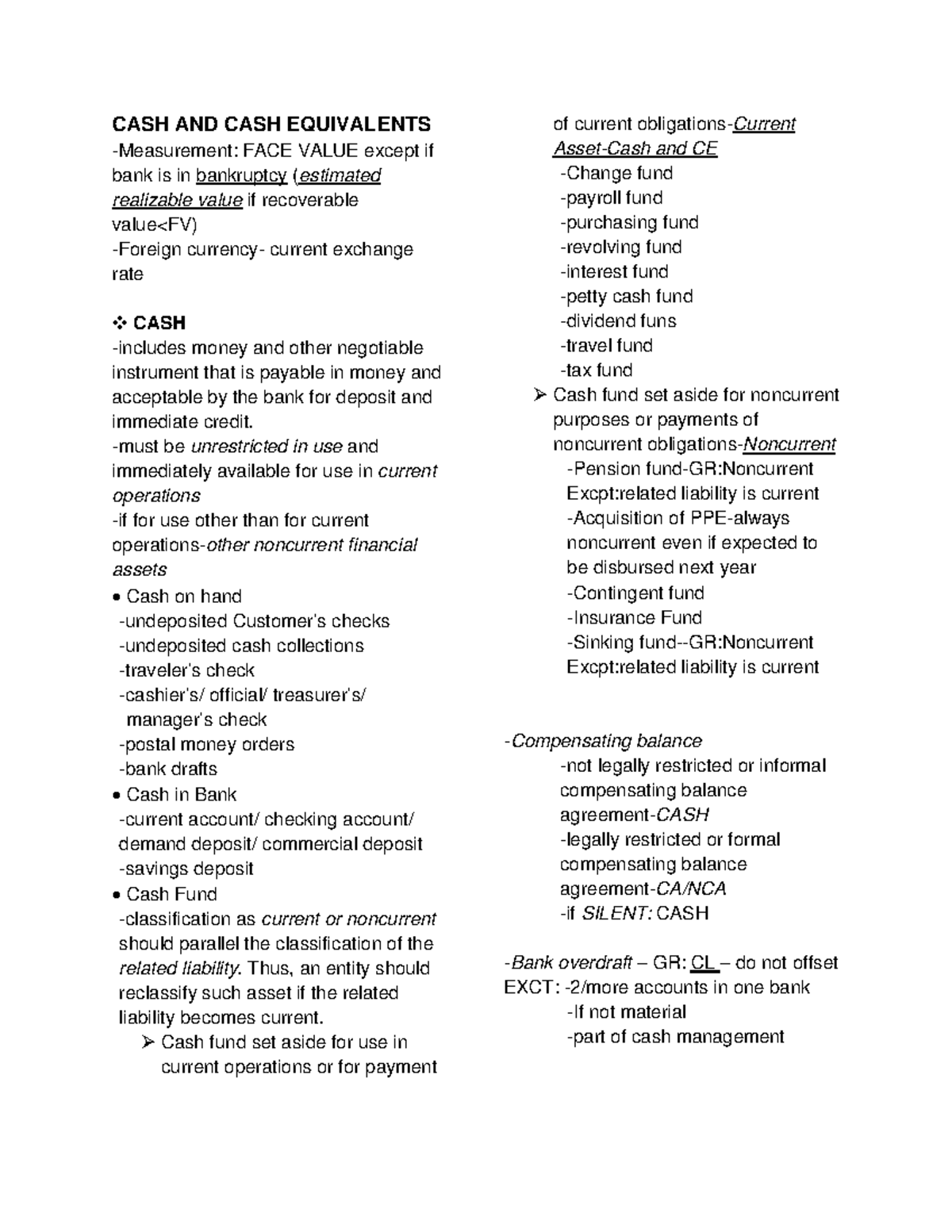 CASH AND CASH Equivalents CASH AND CASH EQUIVALENTS Measurement