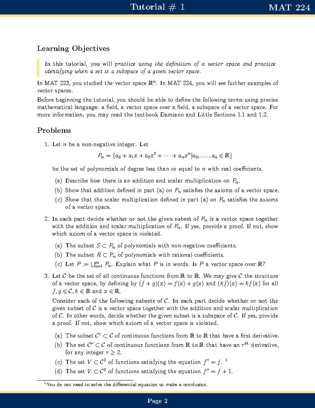 Tutorial 1 Sol - Tutorial # 1 MAT 224 Page 2 Learning Objectives In ...