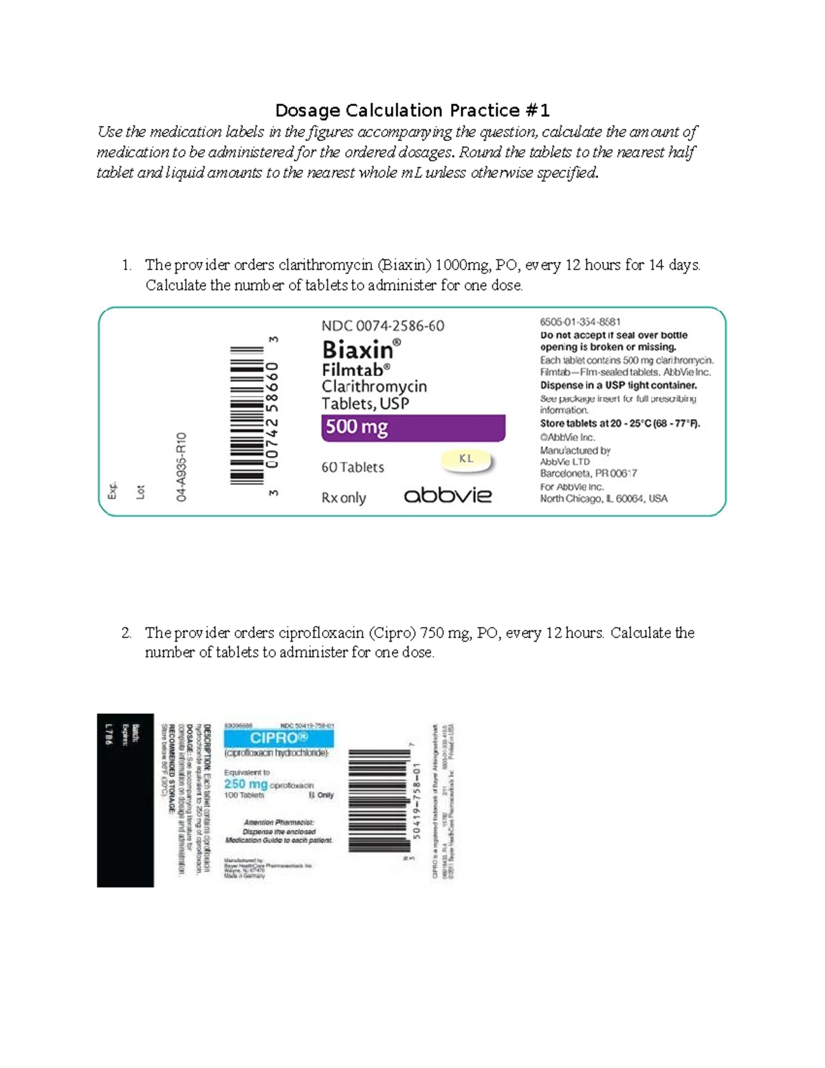 Dosage Calculation Practice 1 Round the tablets to the nearest half tablet and liquid amounts