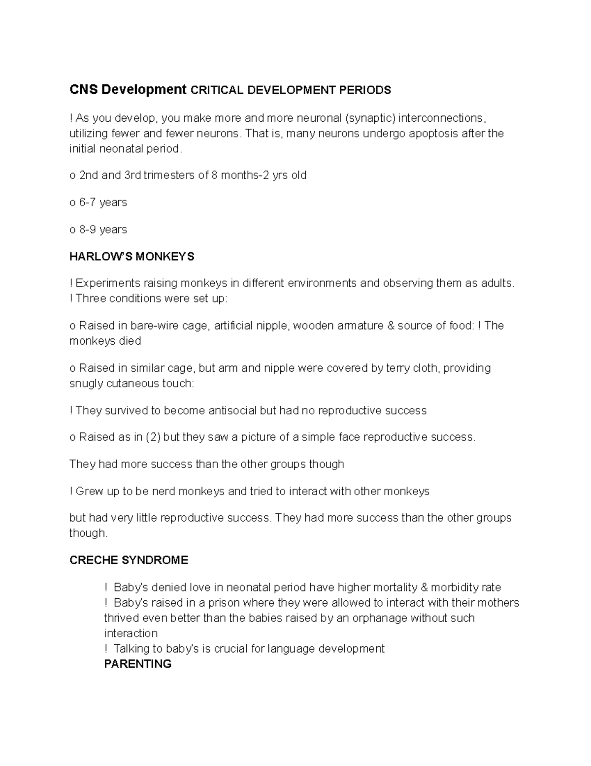 Psych 1500 Notes p2 - CNS Development CRITICAL DEVELOPMENT PERIODS ! As ...