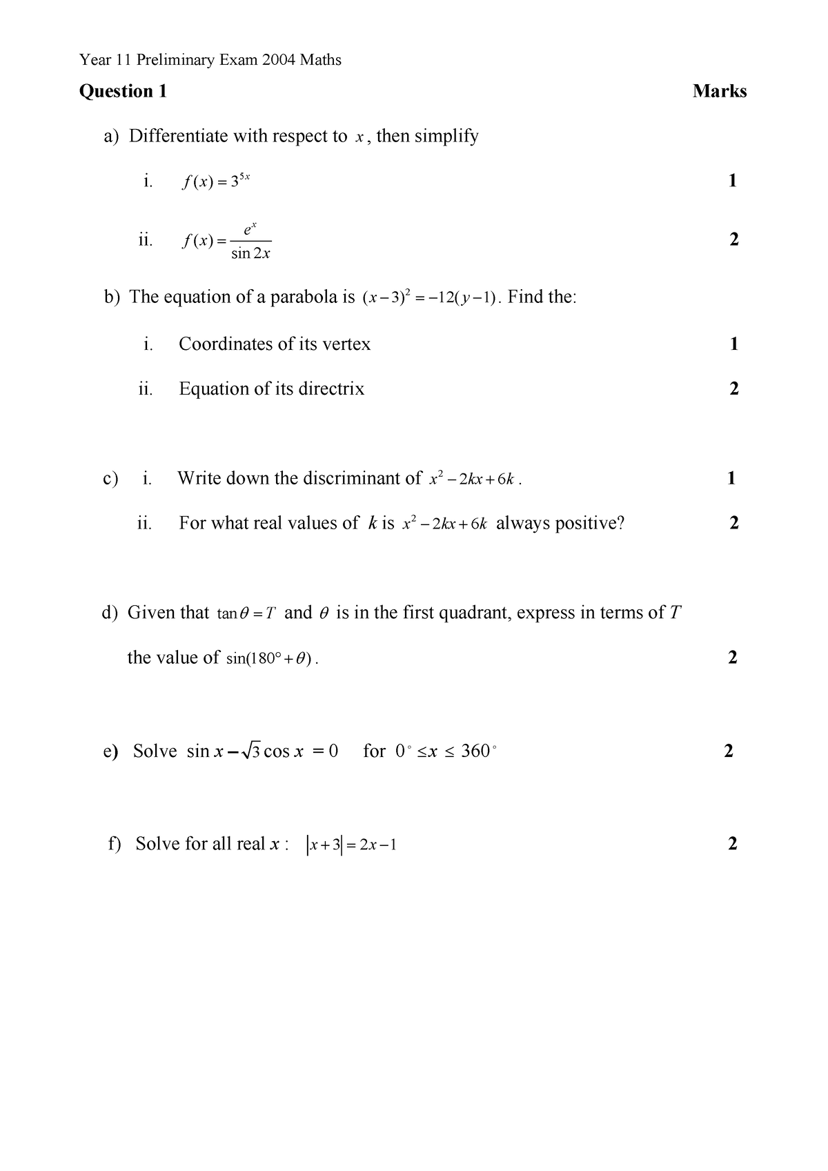 Yr11 Maths 2U T3 2004 ( Jrahs) - Question 1 Marks a) Differentiate with ...