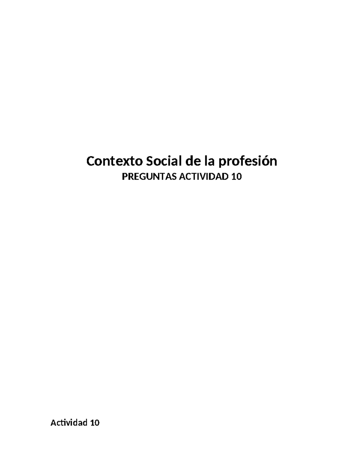 Actividad 10 Contexto Social Contexto Social De La Profesión Contexto Social De La Profesión 2173