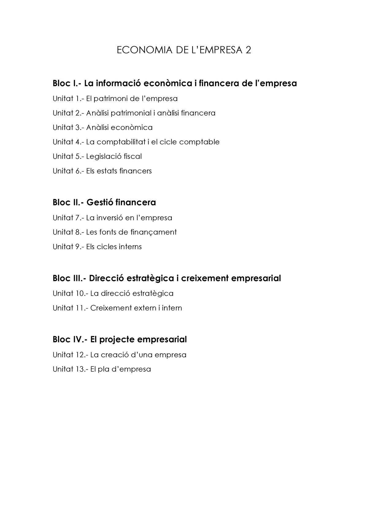 Economia De L'Empresa 2 - ECONOMIA DE L’EMPRESA 2 Bloc I.- La ...