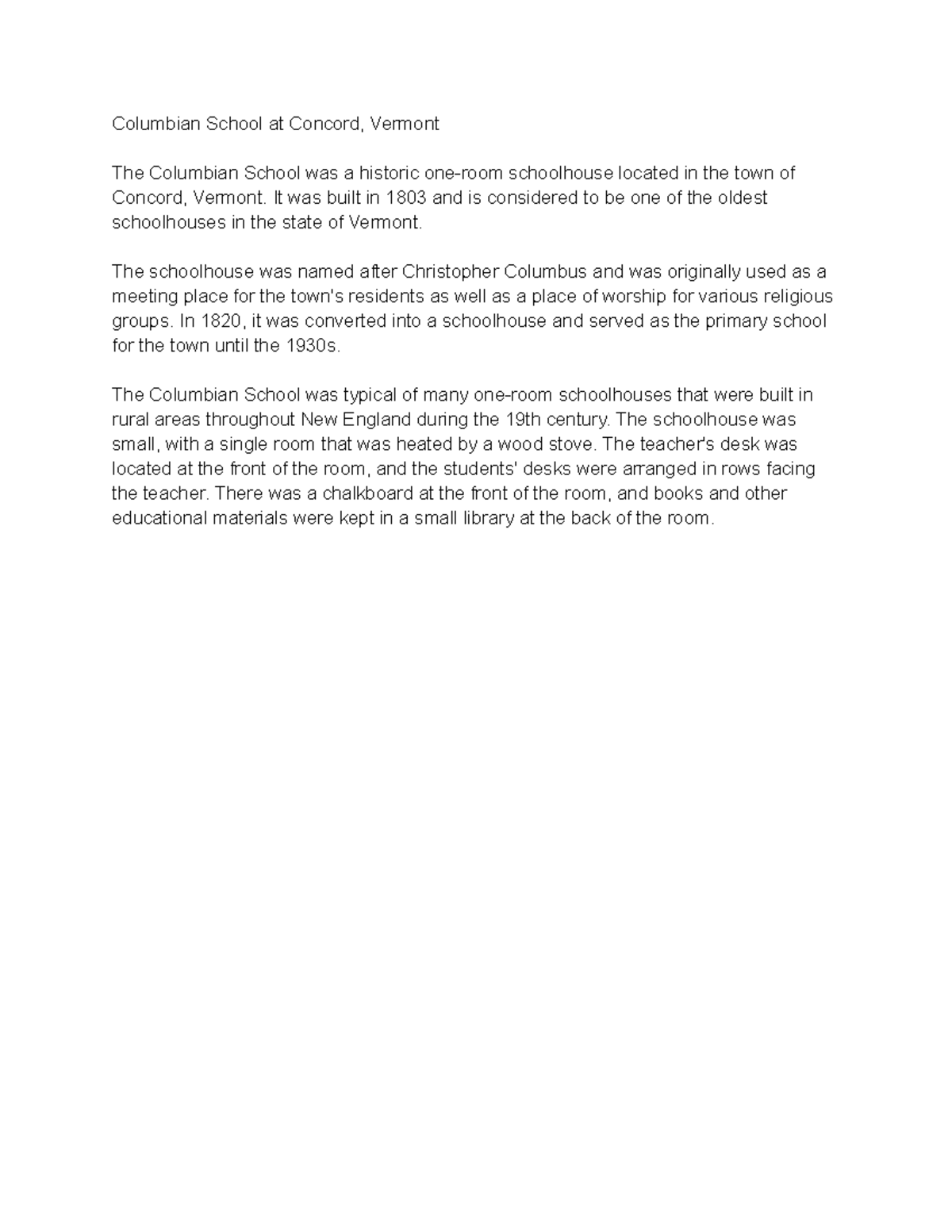 Columbian School at Concord, Vermont It was built in 1803 and is