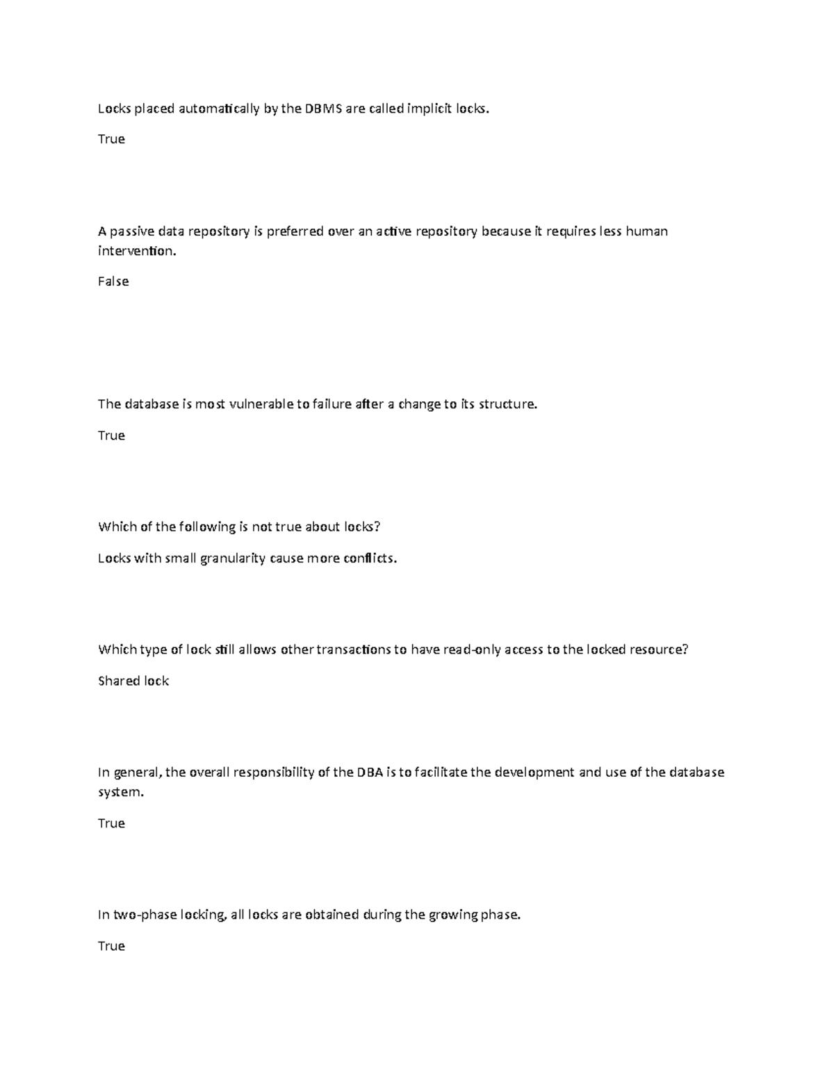 Database Management chpt 9 - Locks placed automatically by the DBMS are