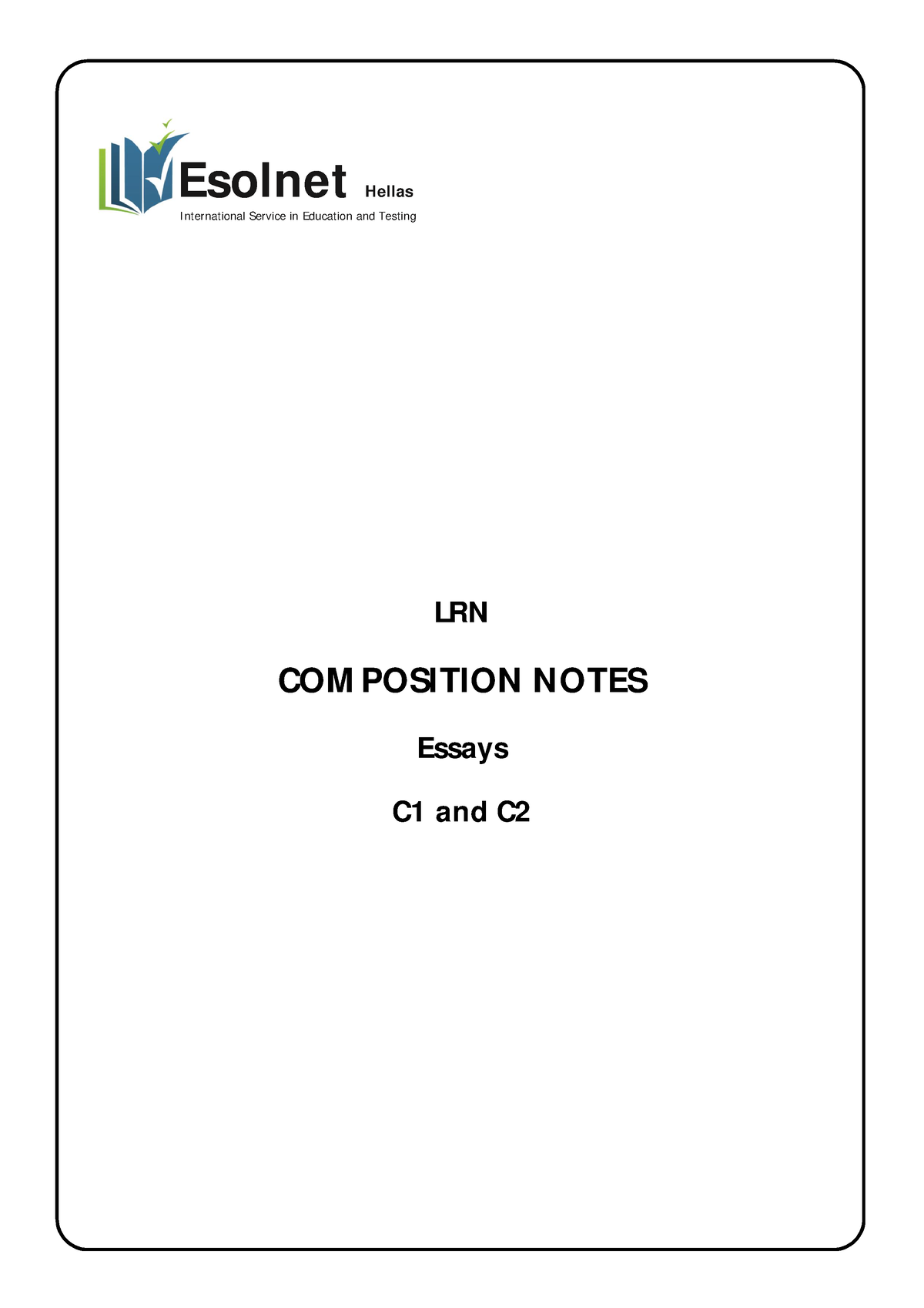 Compostion Notes Essay C1 And C2 Esolnet Hellas - LRN COM POSITION ...