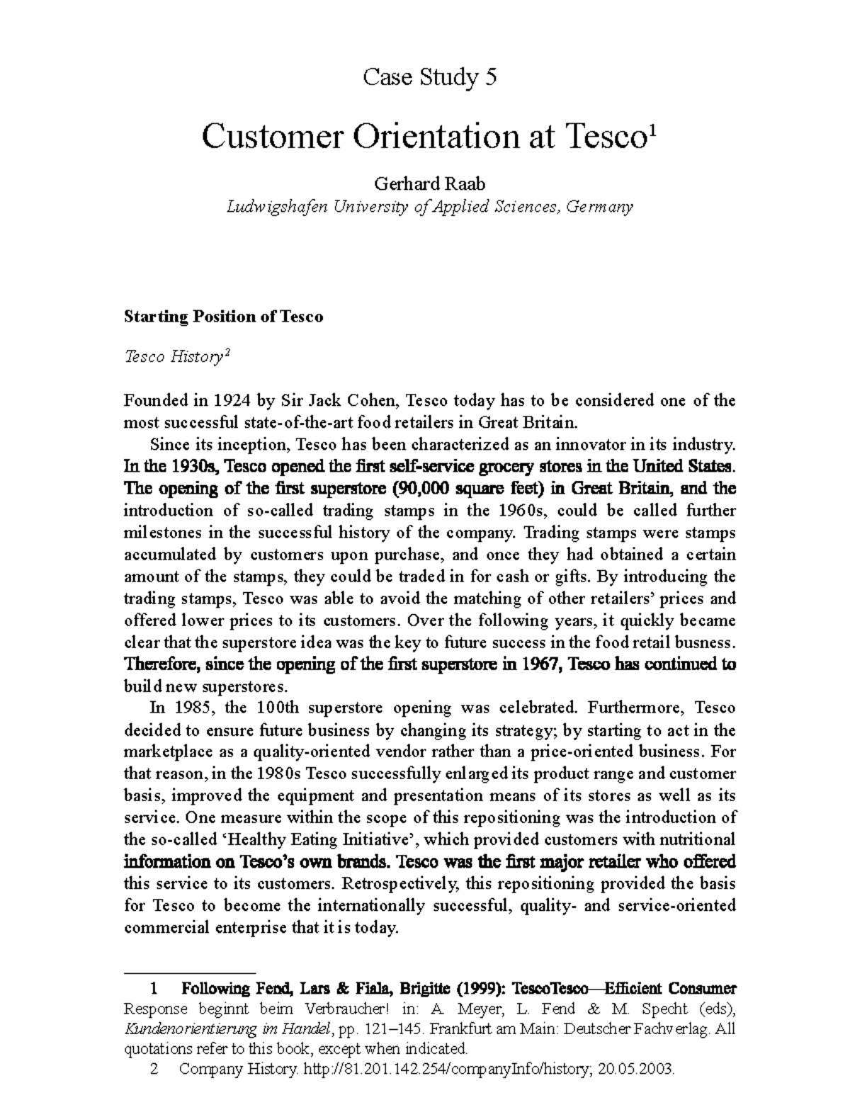 Case Study Tesco - Case Study 5 Customer Orientation at Tesco 1 Gerhard ...
