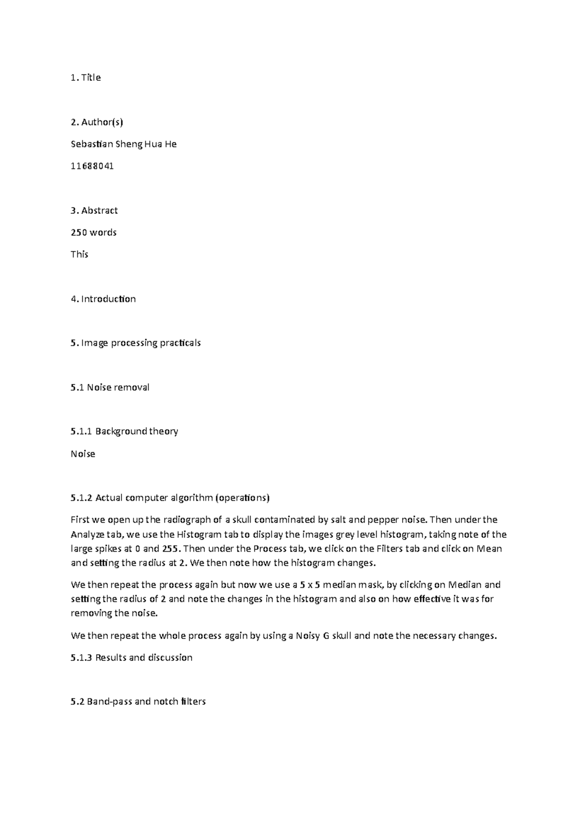 Image lab report - first draft - Title Author(s)Sebastian Sheng Hua He ...
