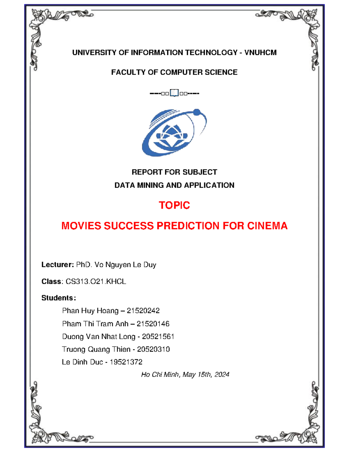 Movies success prediction for cinima - UNIVERSITY OF INFORMATION ...