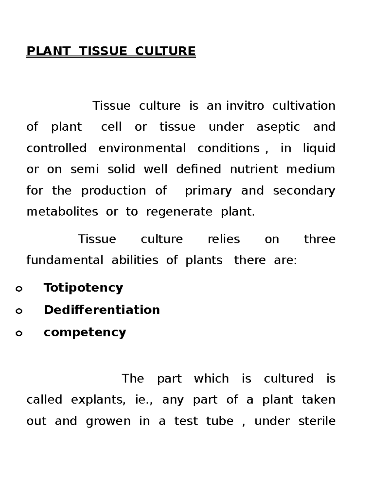Plant Tissue Culture PLANT TISSUE CULTURE Tissue culture is an