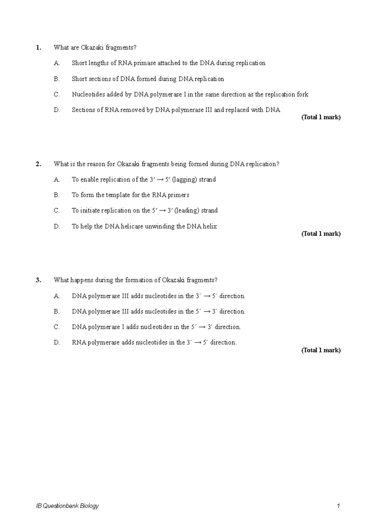 HL Topic 7.2 DNA Replication - 1. What are Okazaki fragments? A. Short ...