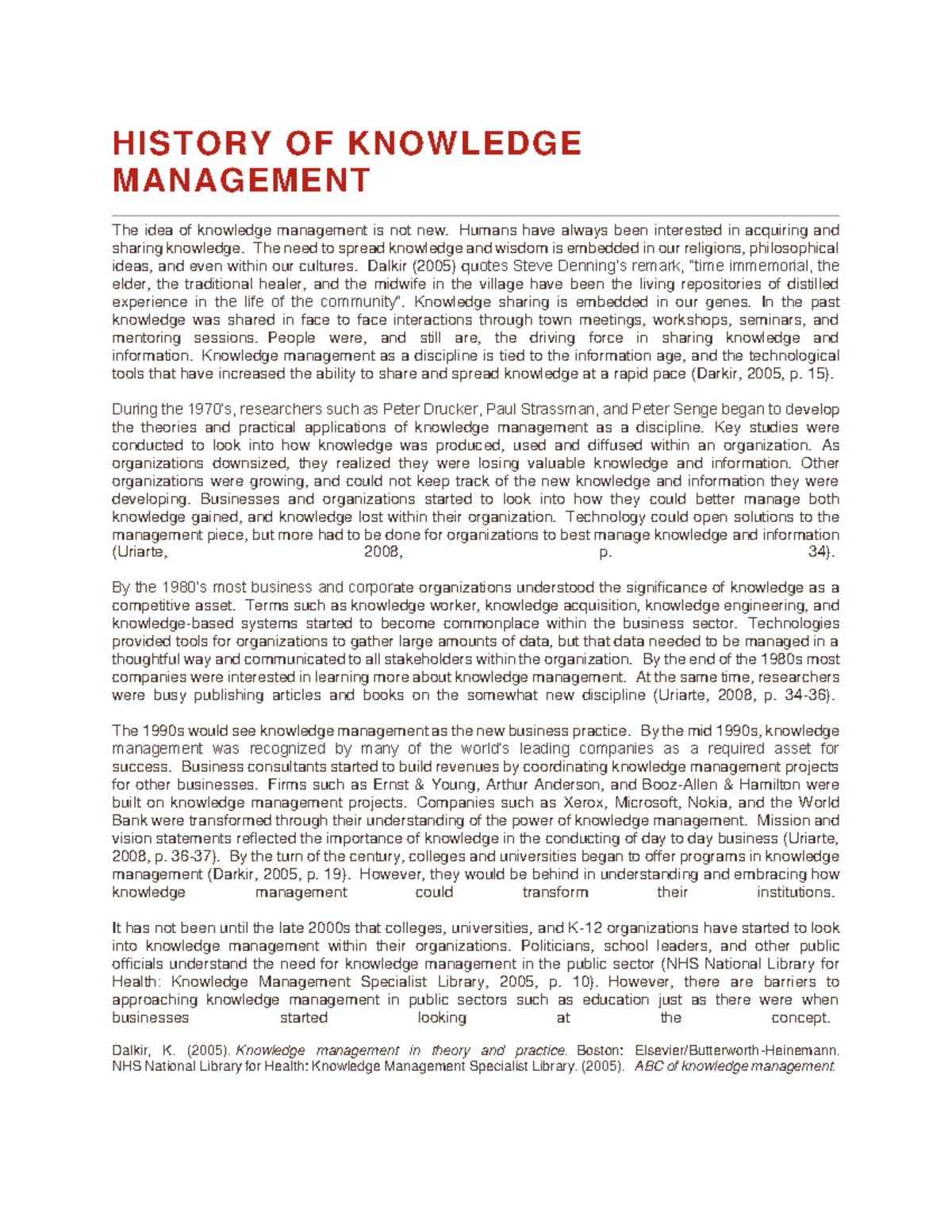 History OF Knowledge Management HISTORY OF KNOWLEDGE MANAGEMENT The
