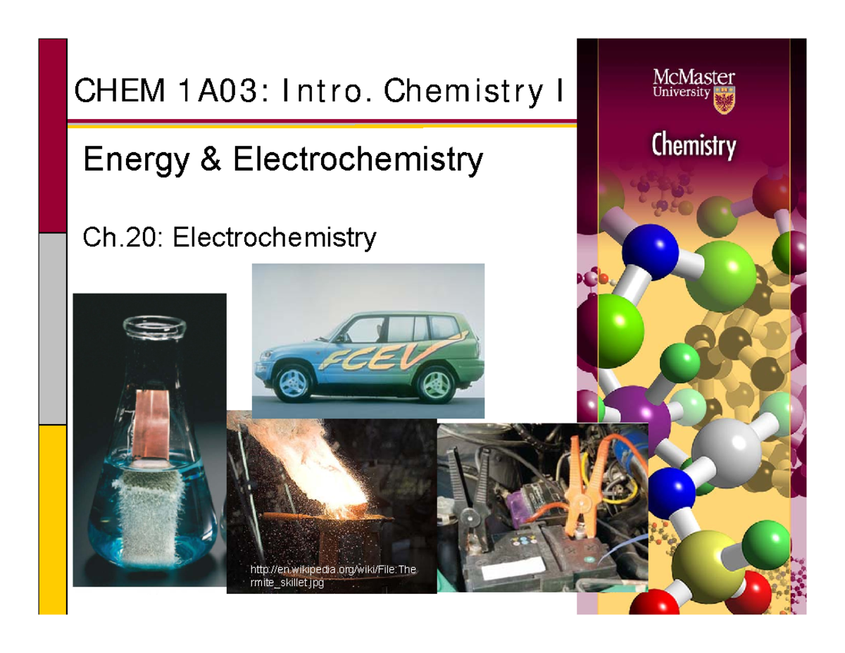 Chapter 20- Electrochemistry - CHEM 1A03: I N T R O. Ch Em Ist R Y I ...