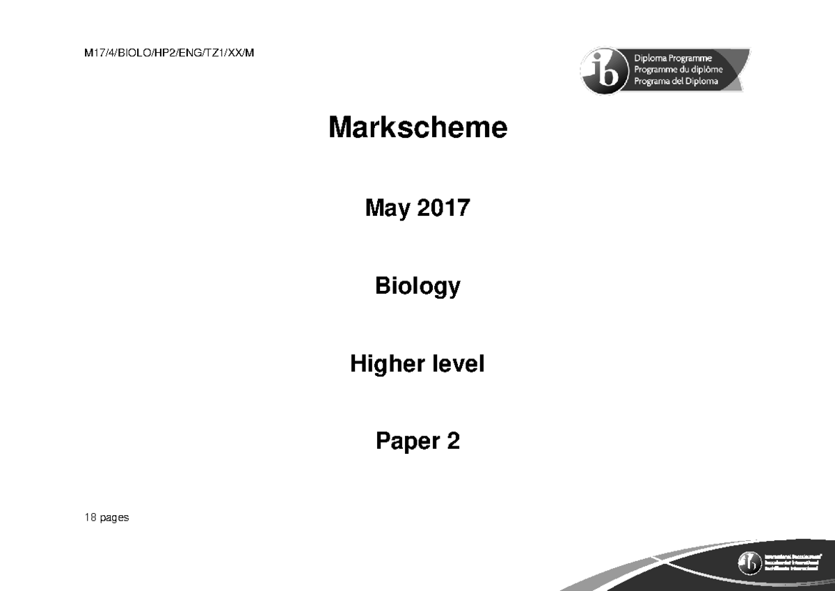 Biology Paper 2 TZ1 HL Markscheme - M17/4/BIOLO/HP2/ENG/TZ1/XX/M 18 ...