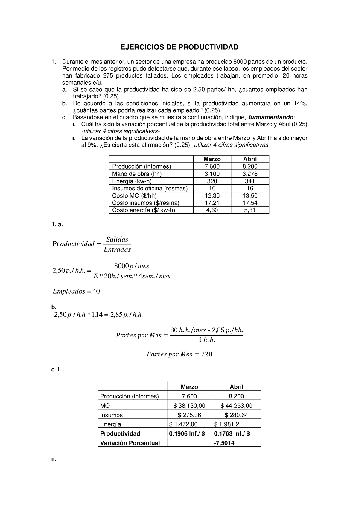 Ej Resueltos Productividad - EJERCICIOS DE PRODUCTIVIDAD 1. Durante El ...