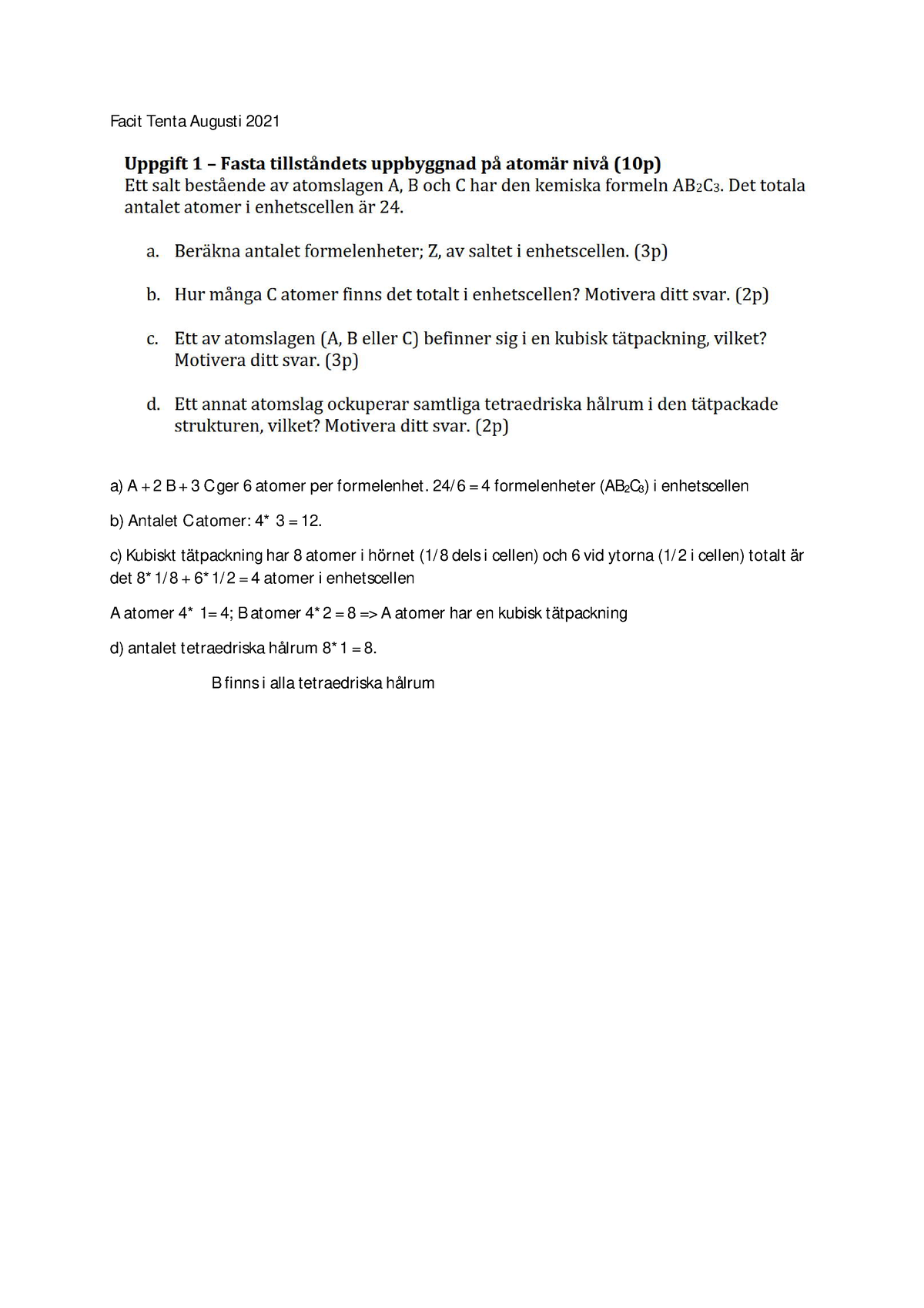 Facit Fr 1-6 Tenta Augusti 2021 - Facit Tenta Augusti 2021 A) A + 2 B ...