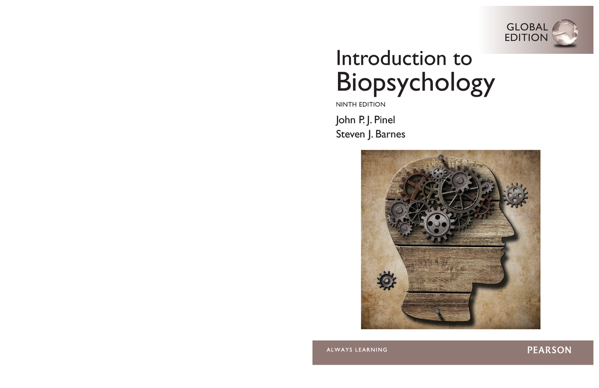 Intro TO Biopsych Pinel Introduction to Biopsychology NINth edItIoN