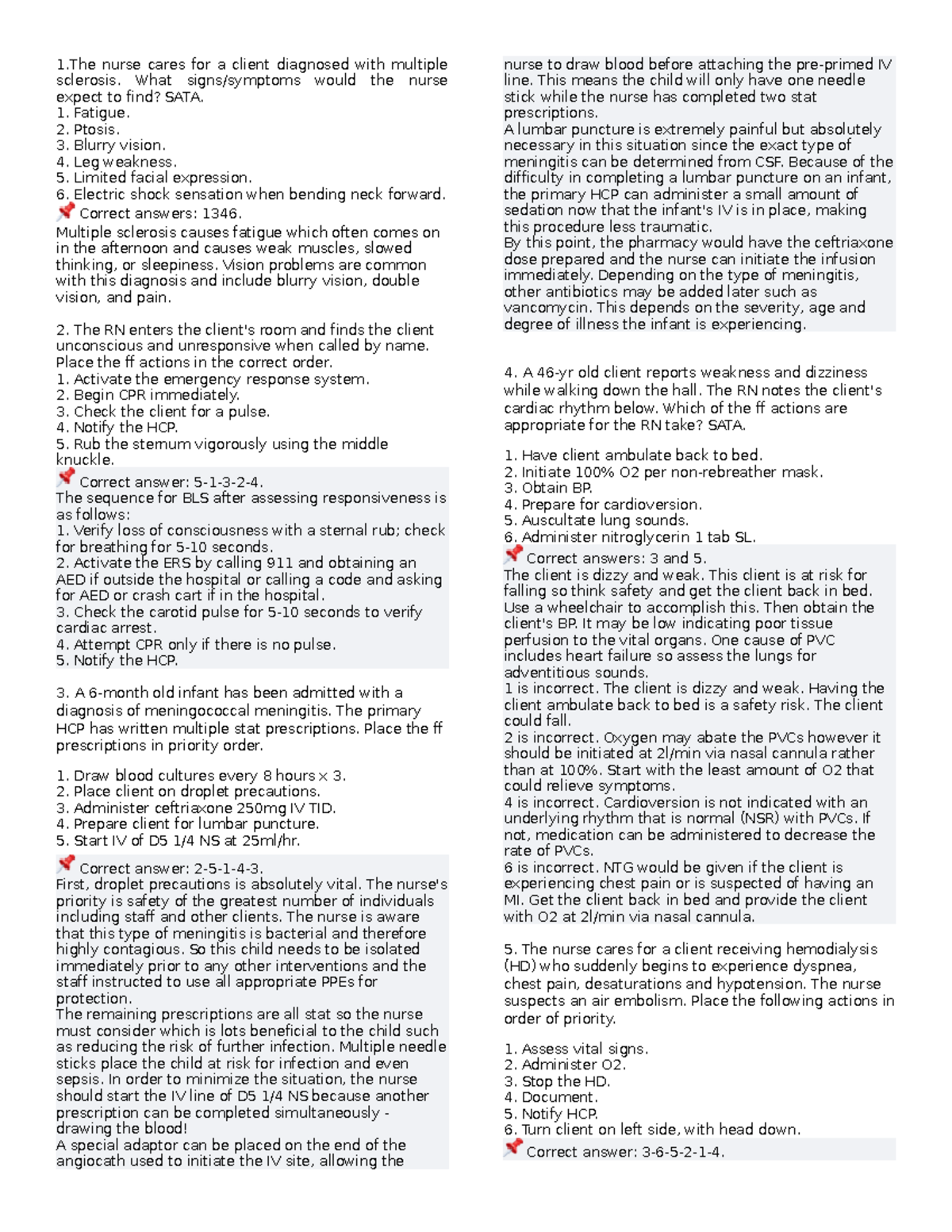 The nurse cares for a client diagnosed with multiple sclerosis - What ...