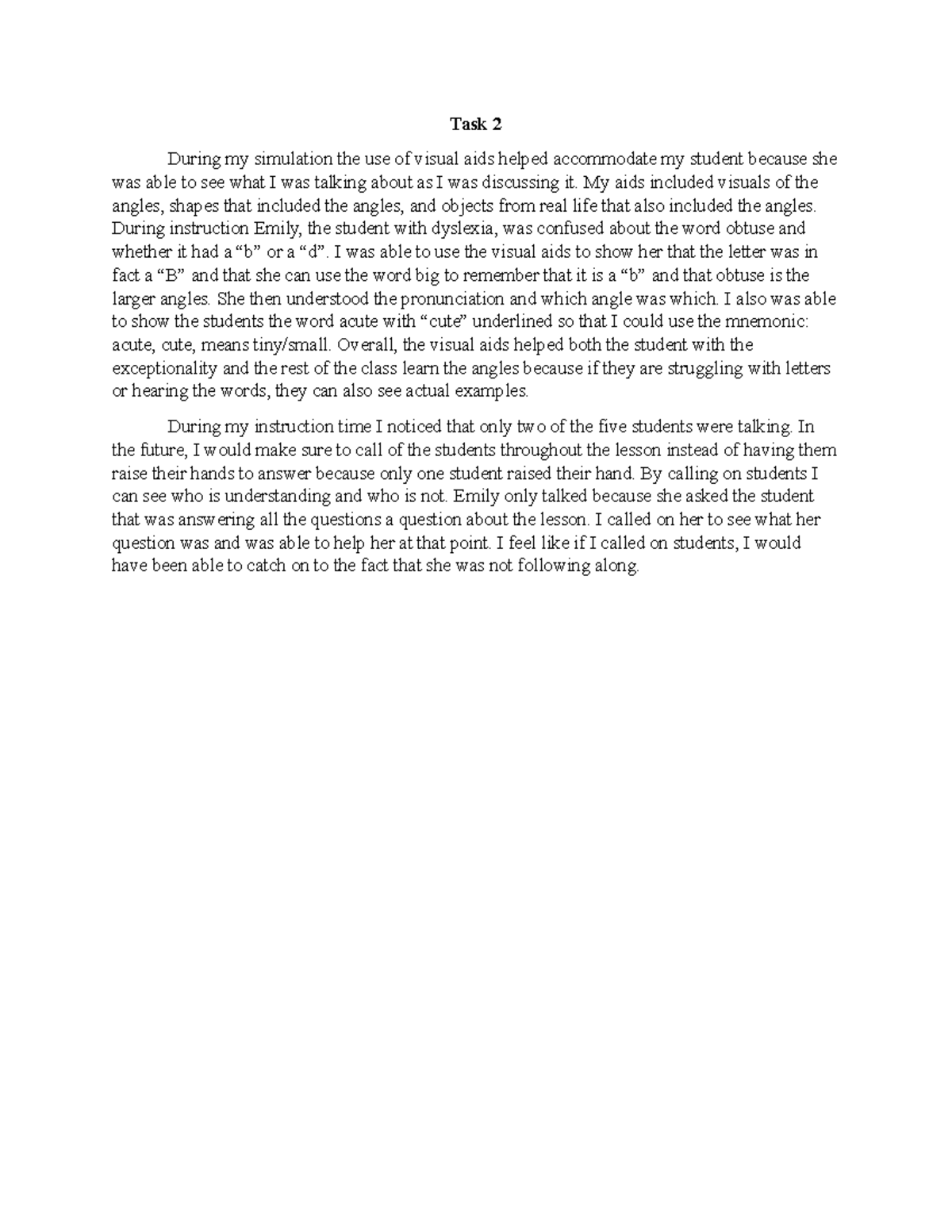 DLM2Task2- Passed - Task 2 During my simulation the use of visual aids ...