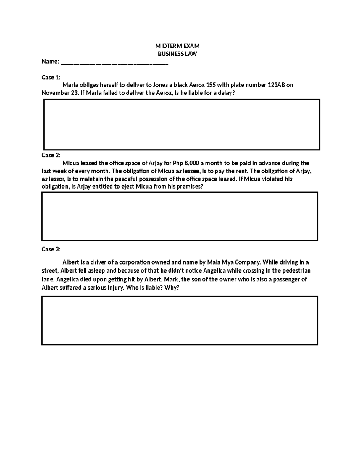 CASE Study - Midterm - MIDTERM EXAM BUSINESS LAW Name