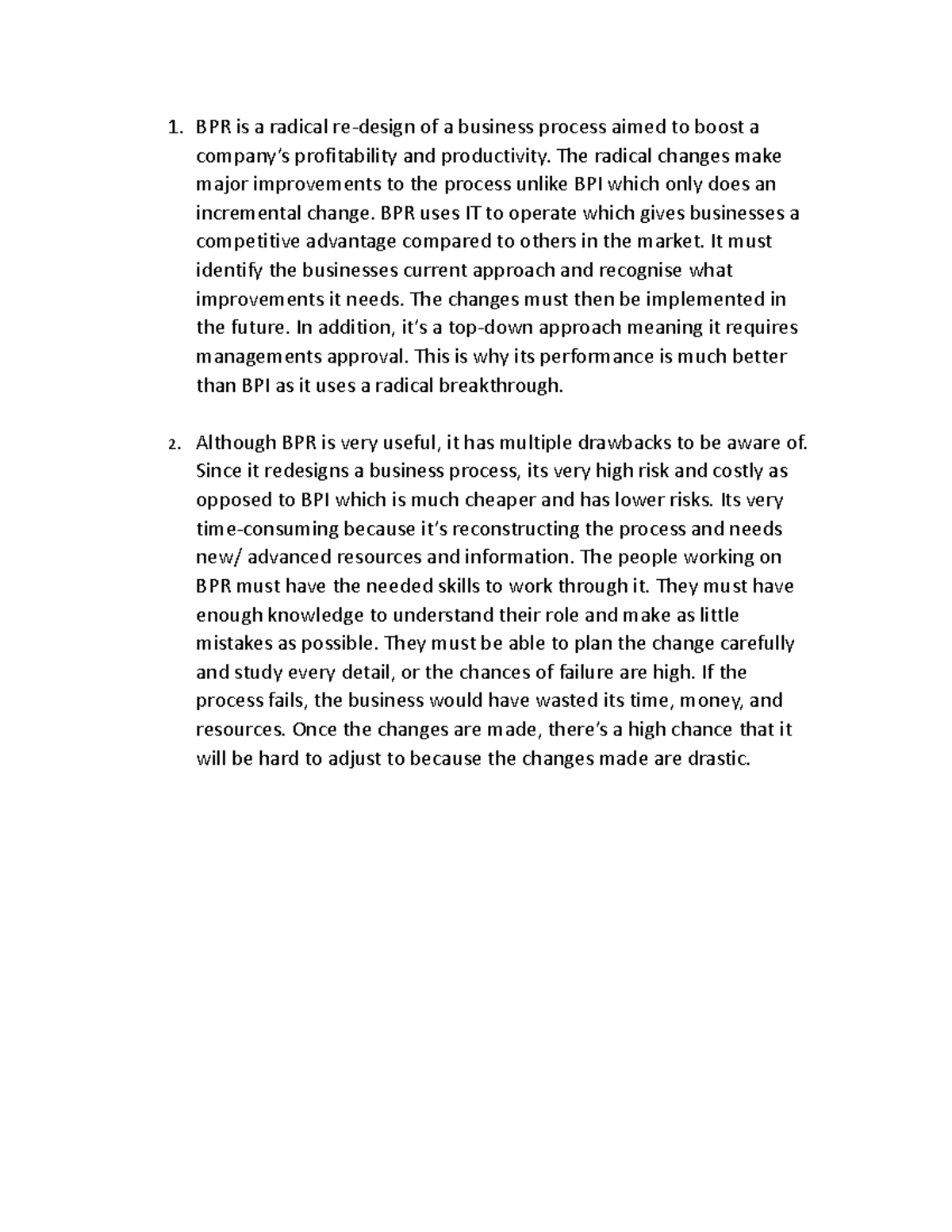 Week 3 quiz - notes - BPR is a radical re-design of a business process ...