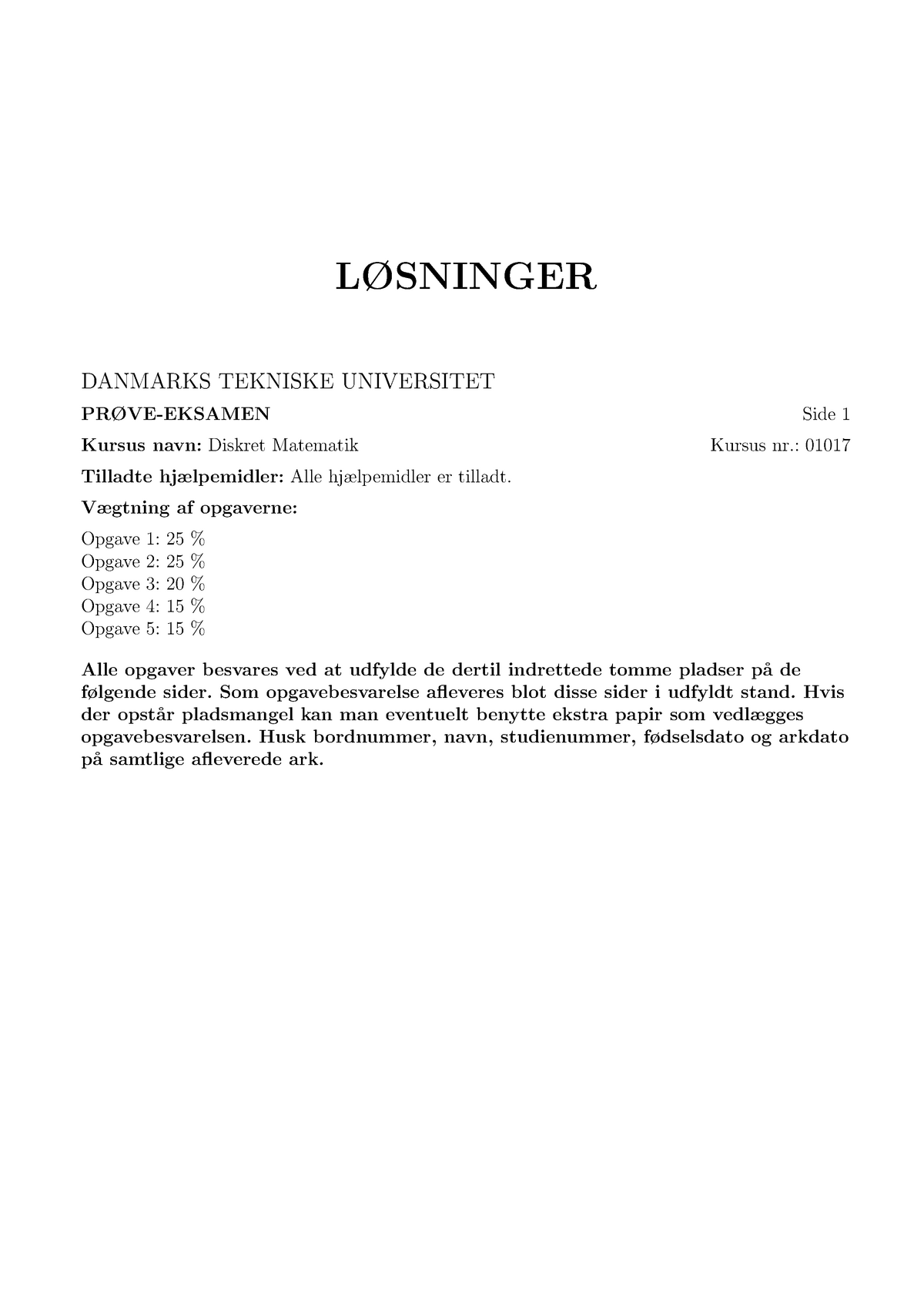 Sample/practice Exam 1 December 2011, Questions And Answers - DANMARKS ...