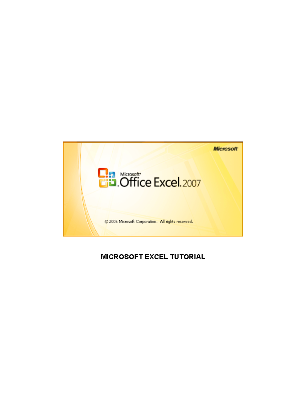 Excel 2007 - Computer - MICROSOFT EXCEL TUTORIAL G E T T I N G S T A R ...