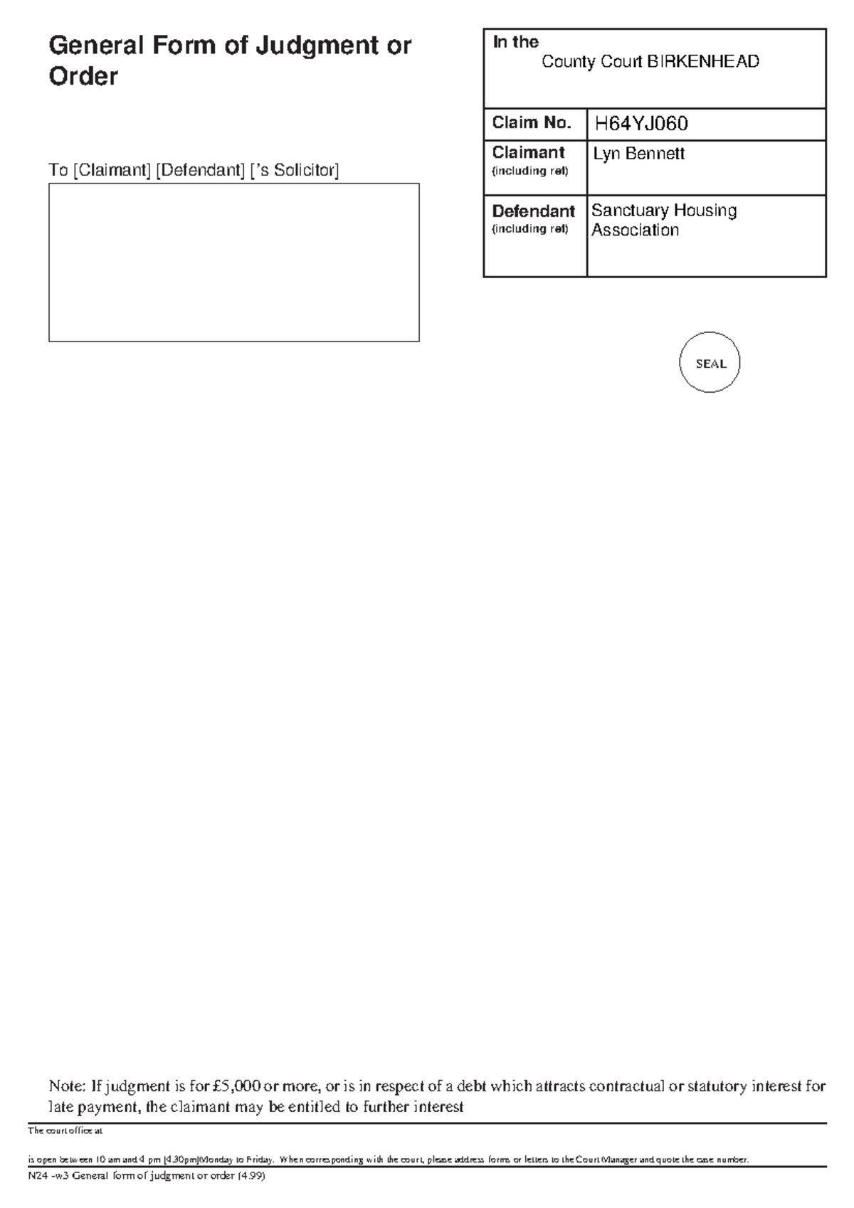 Draft order In the Claim No. Claimant (including ref) Defendant (including ref) N24 w3