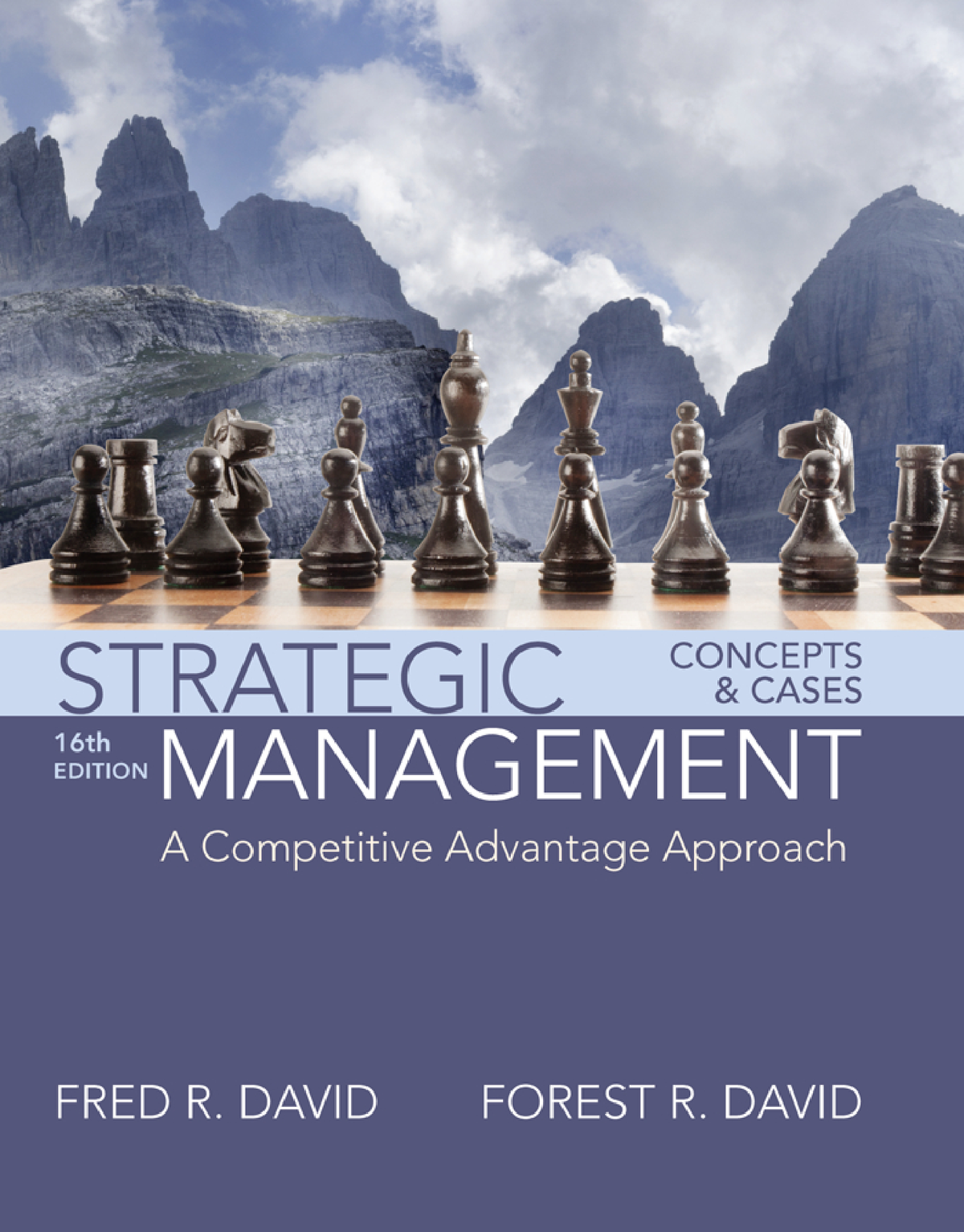 Strategic Management A Competitive Advantage Approach Concepts And Cases Fred R David Z Lib