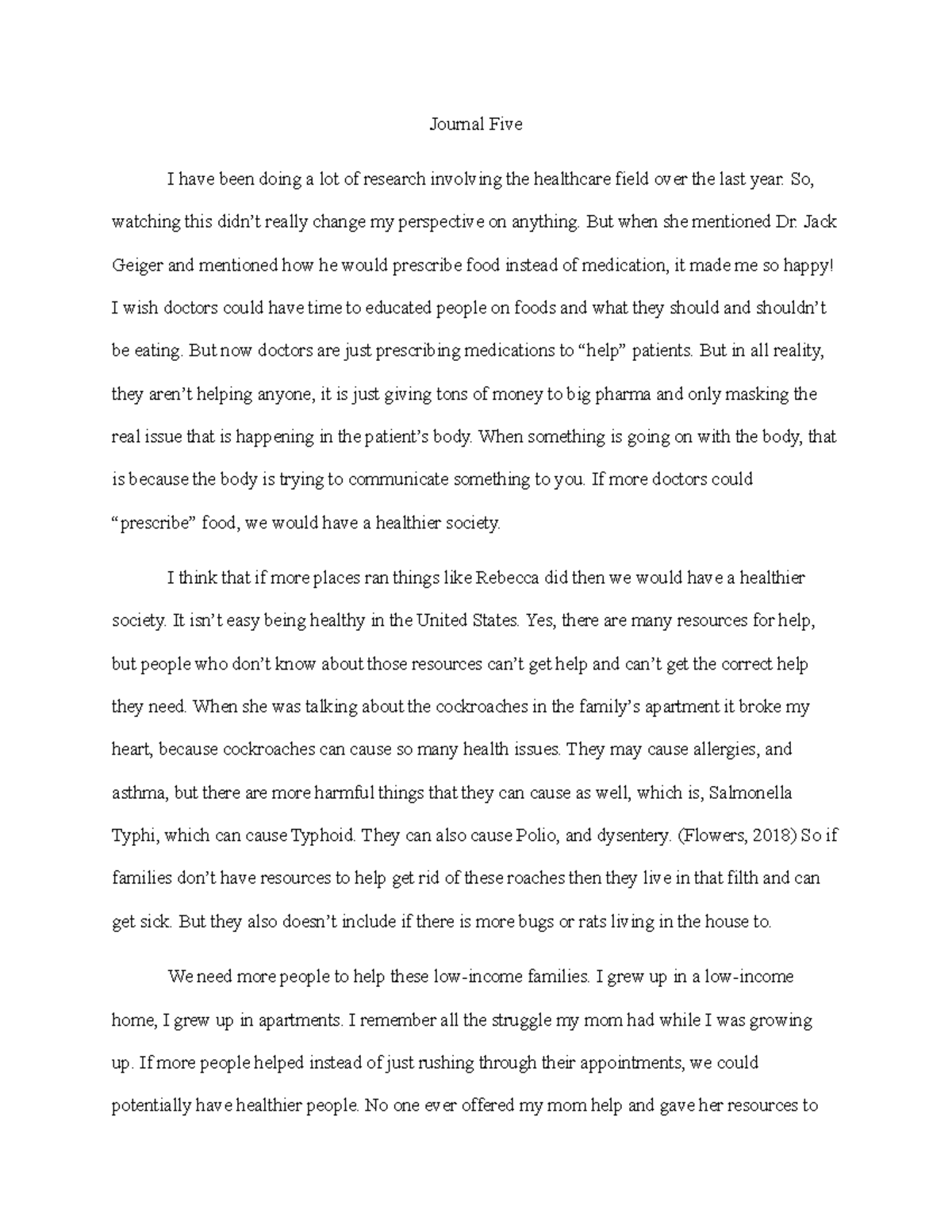 HCM 320 Journal number three - Journal Five I have been doing a lot of ...