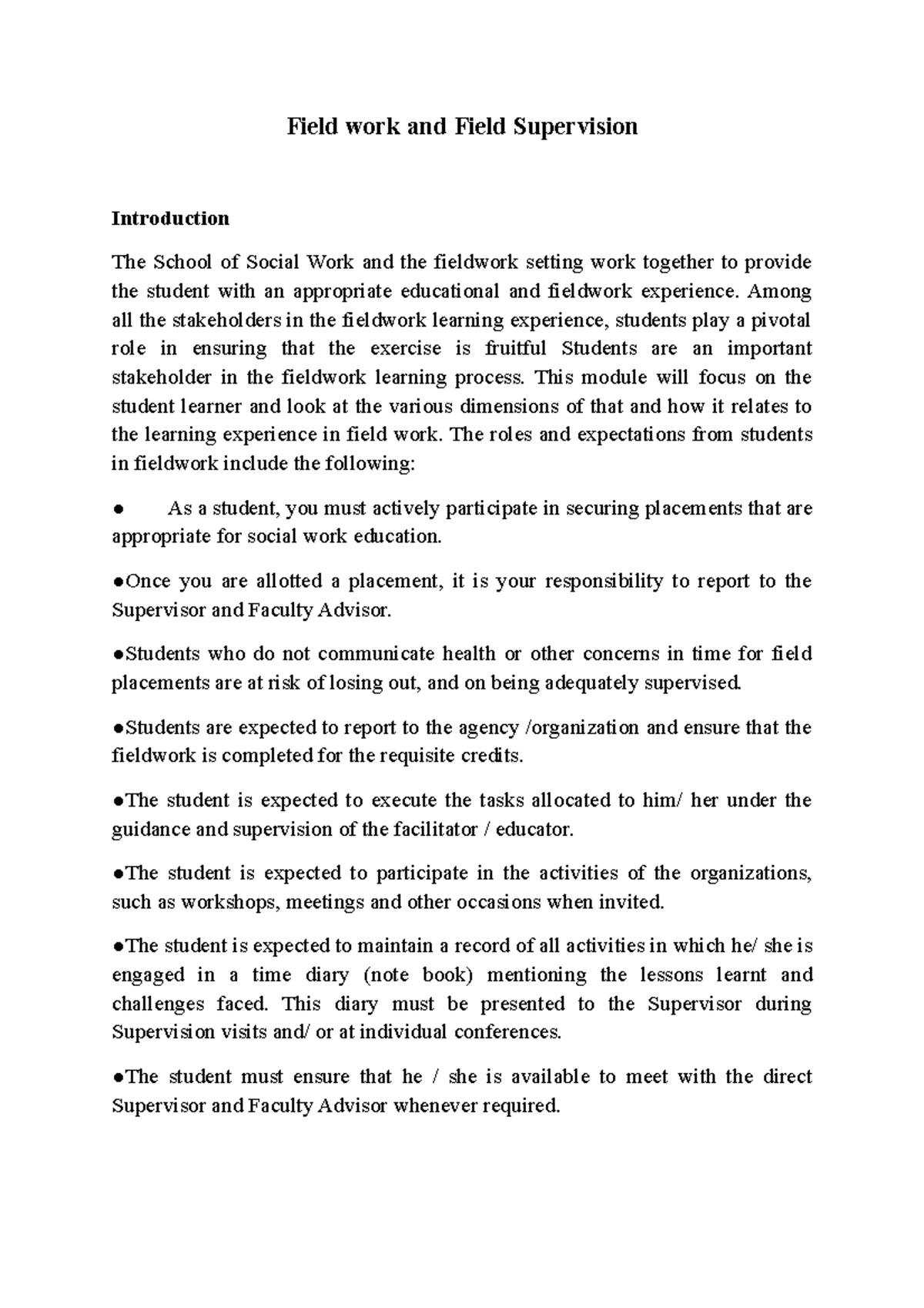 Field work and Field Supervision Field work and Field Supervision