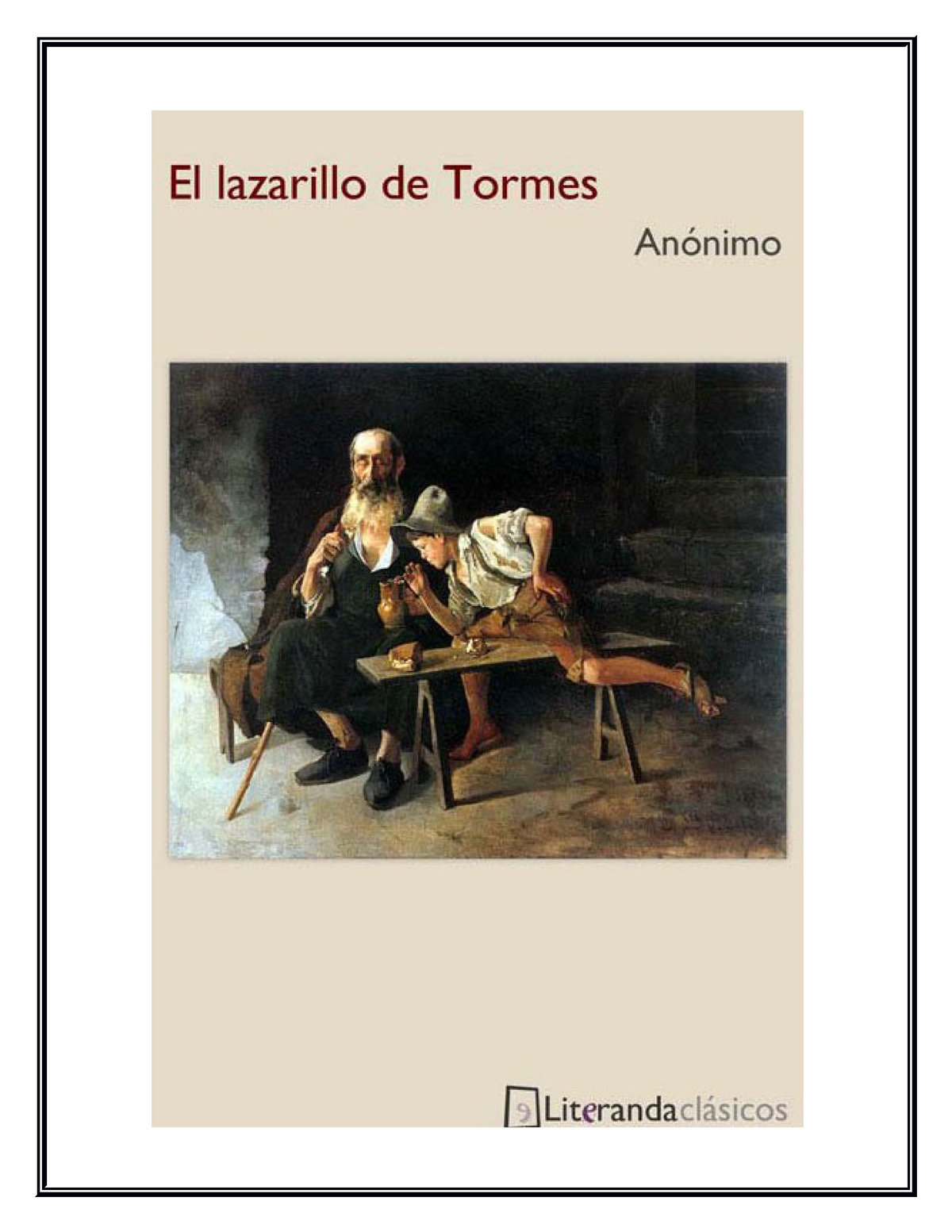 El Lazarillo De Tormes Análisis Con La Actualidad - El Lazarillo De ...