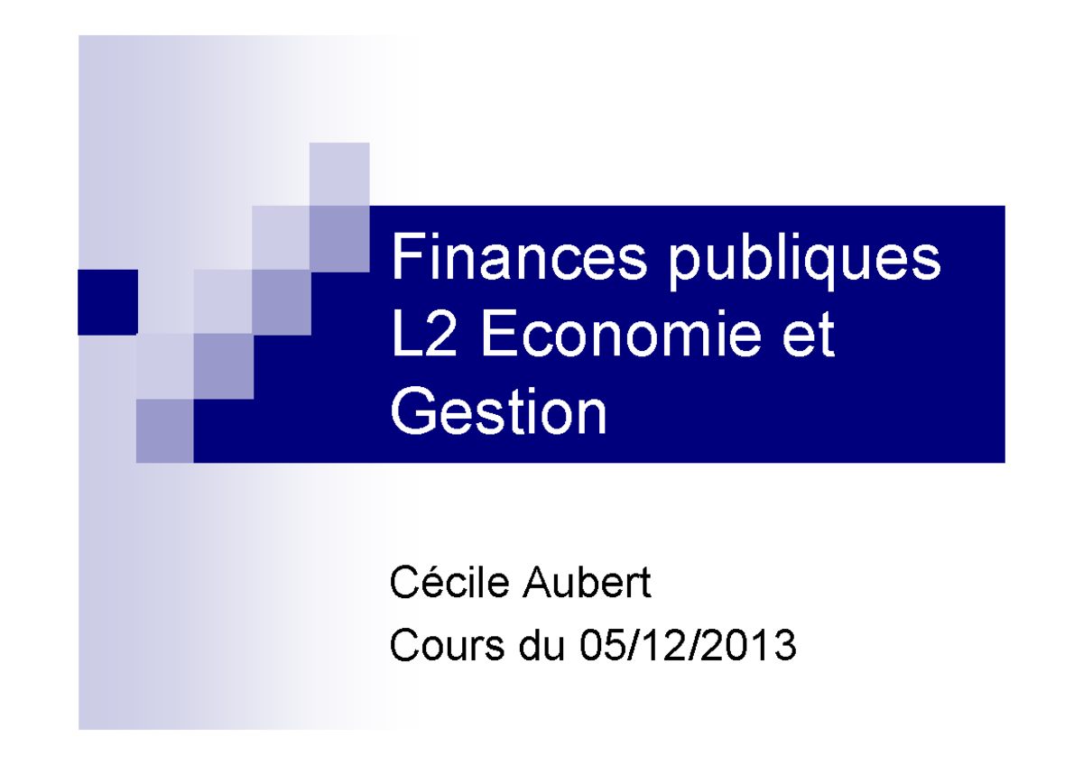 Finances Publiques - 4ème Partie (cours Du 05-12) - Finances Publiques ...