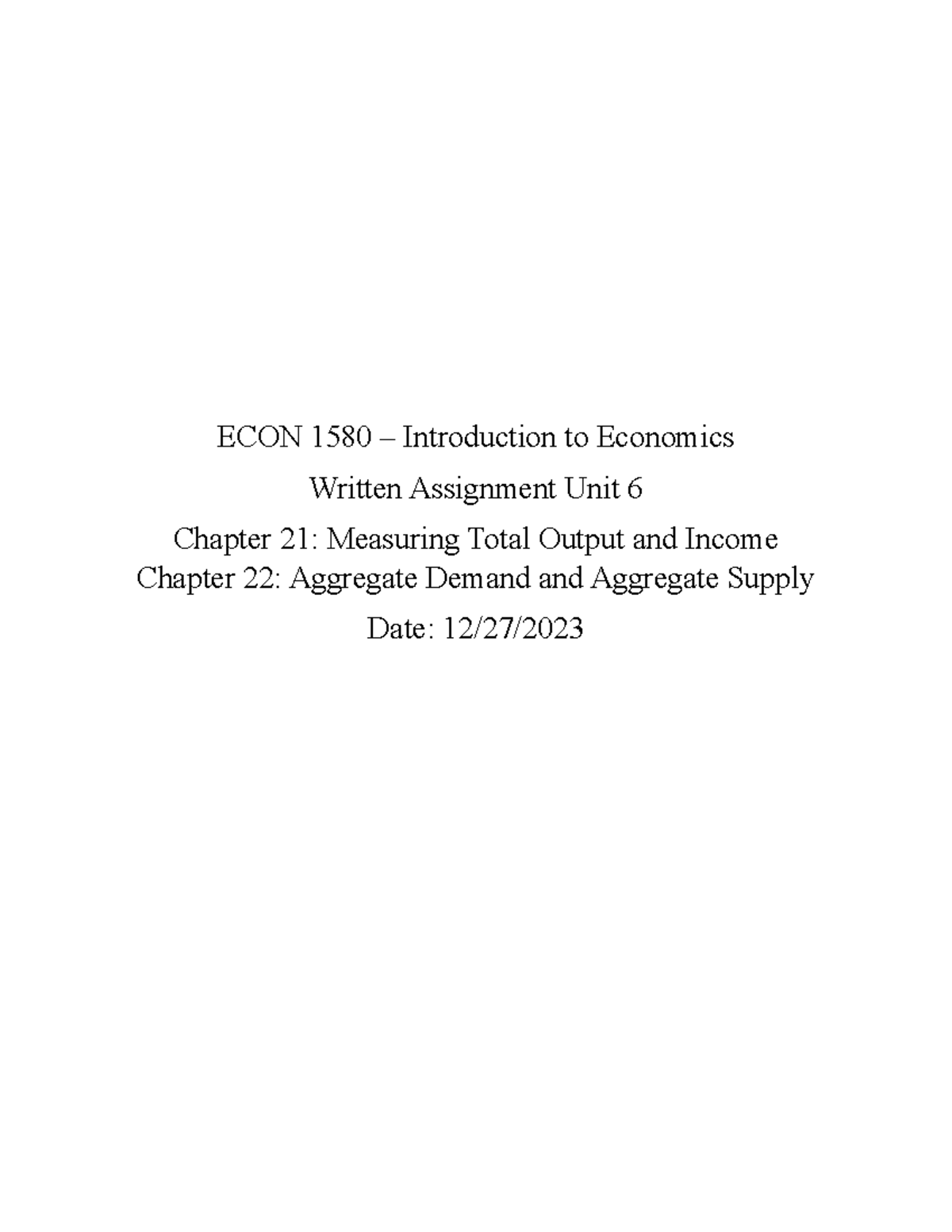 ECON 1580 WA UNIT 6 - Written Assignment Unit 6 - ECON 1580 ...